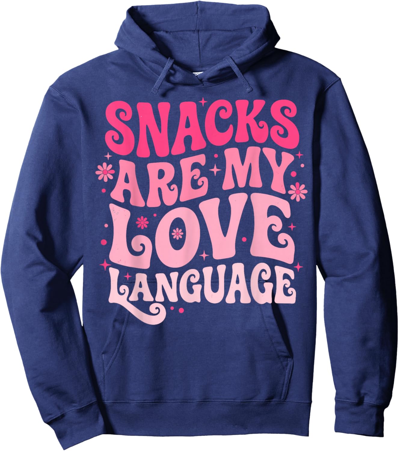 Snacks are My Love Language Sarcastic Humor Hoodie - Hoodie | Navy