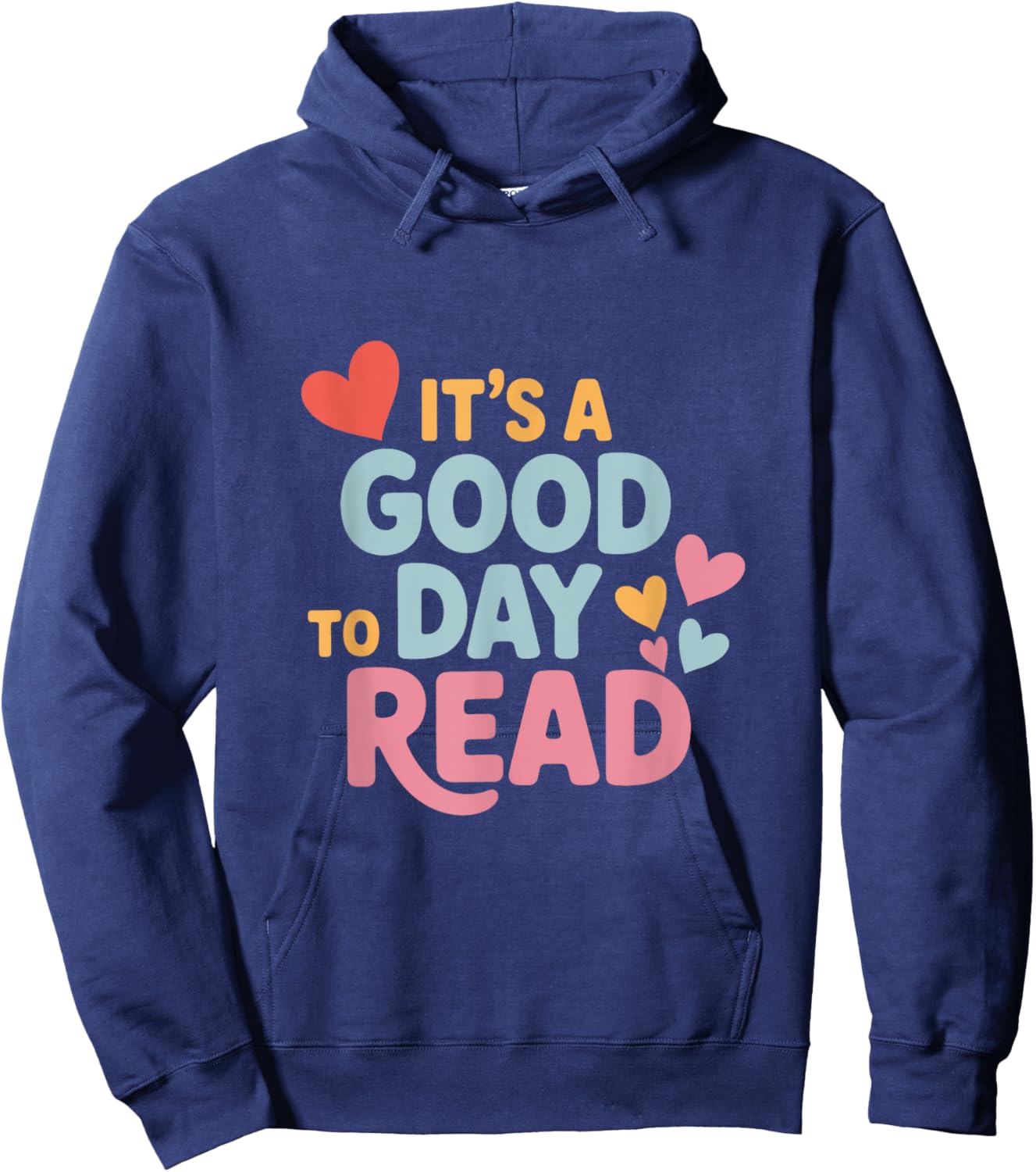 It’s a Good Day to Read for Book Lover Hoodie - Hoodie | Navy