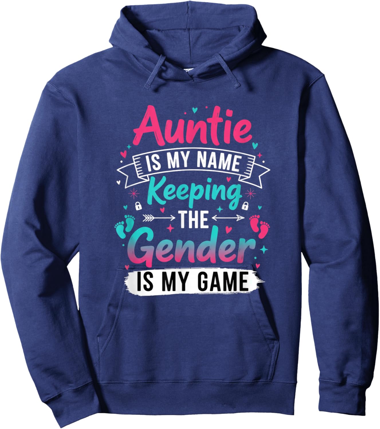 Auntie is My Name Keeping The Gender is My Game Hoodie - Hoodie | Navy