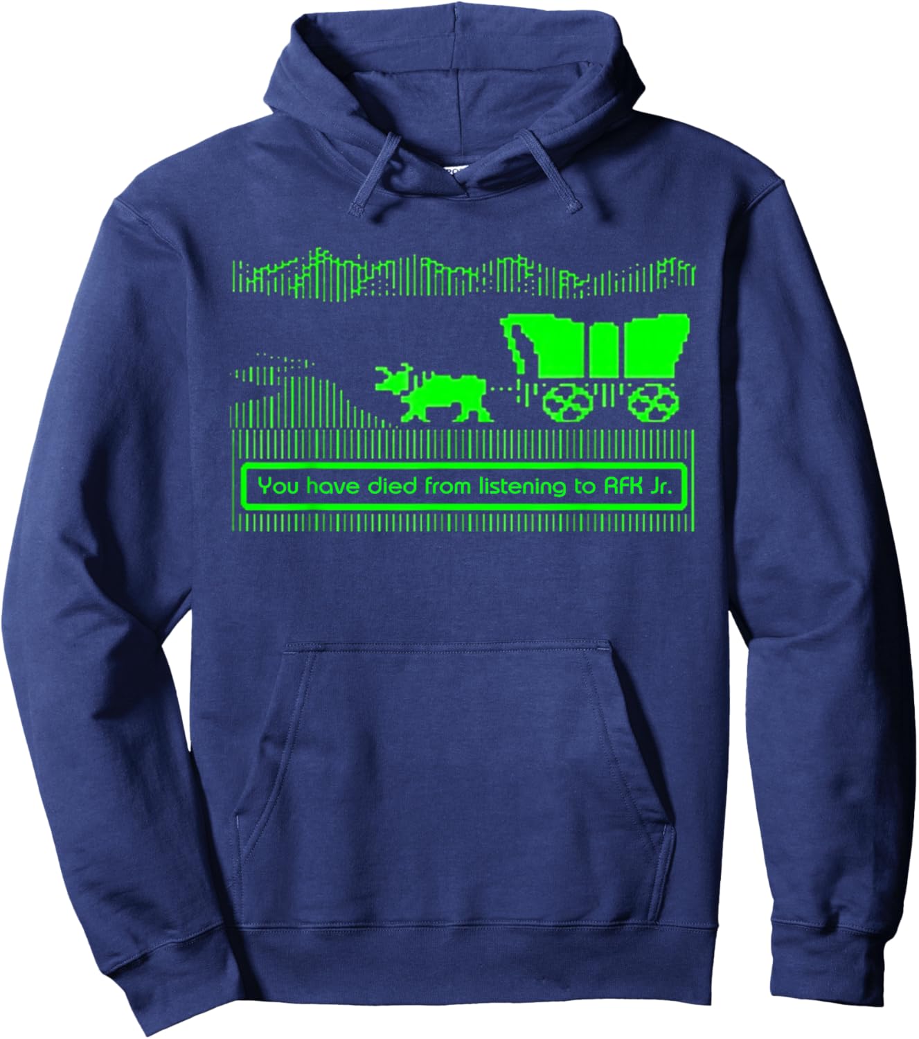 You Have Died from Listening to RFK Jr Hoodie - Hoodie | Navy