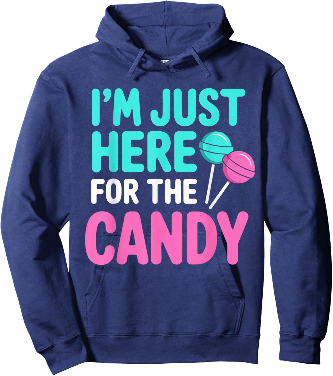 Im Just Here for The Candy Halloween Hoodie - Hoodie | Navy