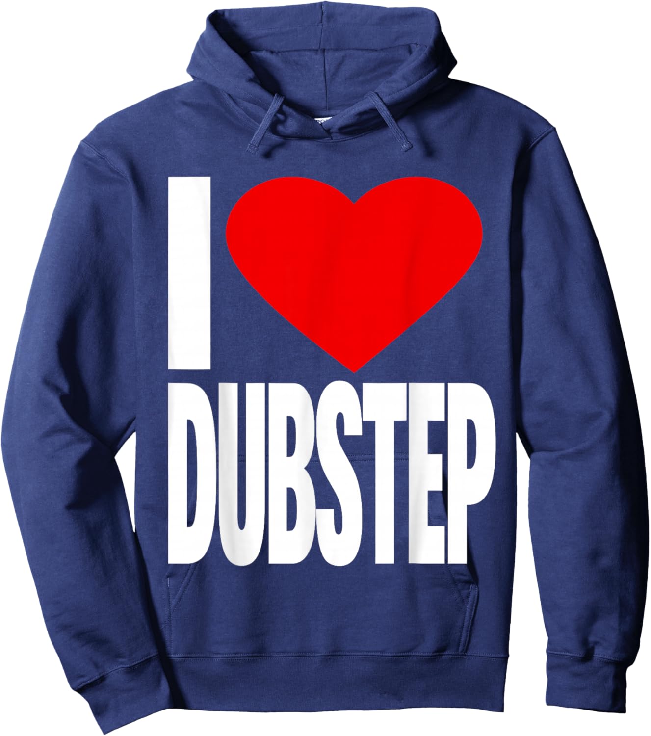 I Love Dubstep Hoodie - Hoodie | Navy