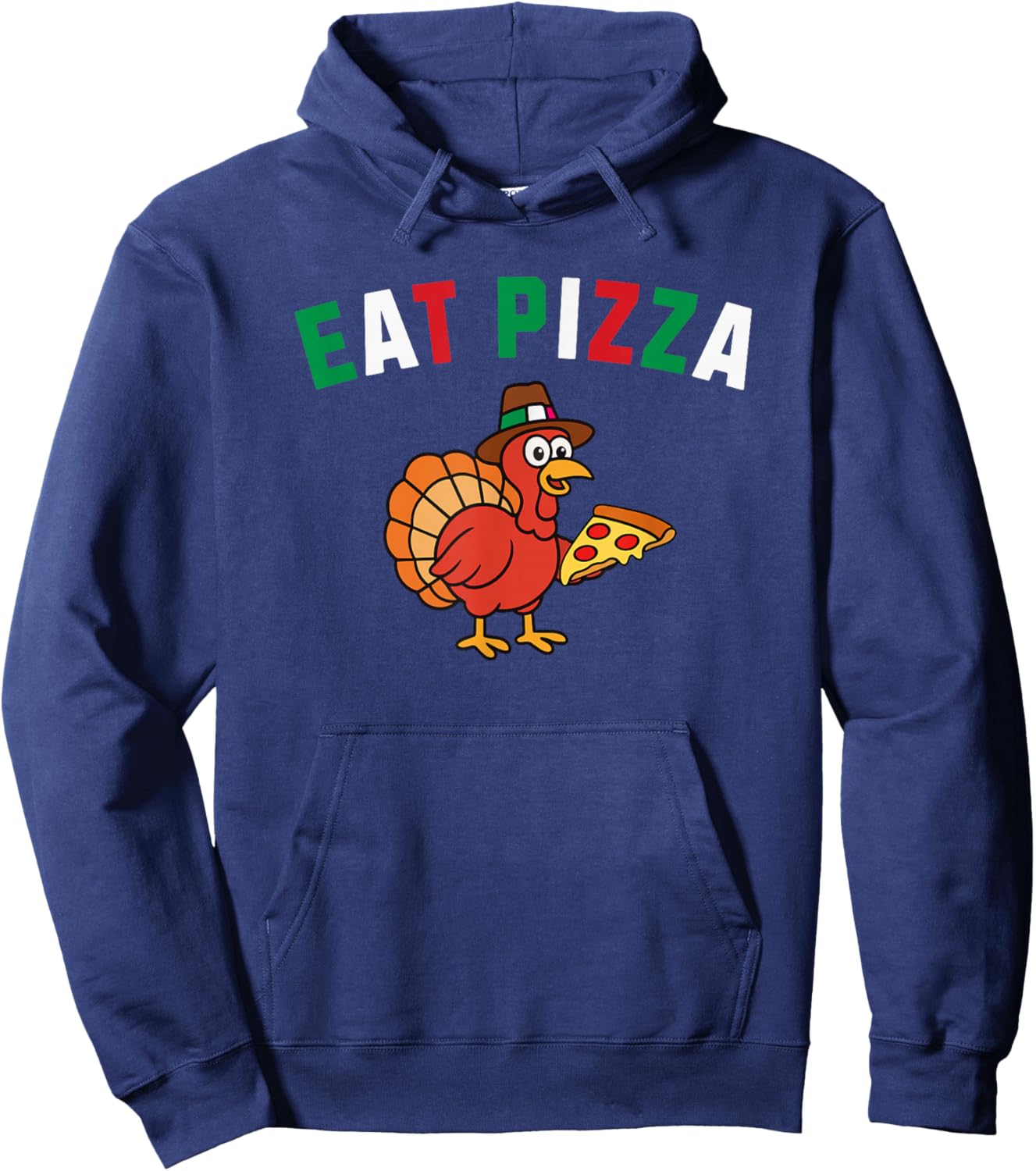 Eat Pizza Italian Turkey Hoodie - Hoodie | Navy