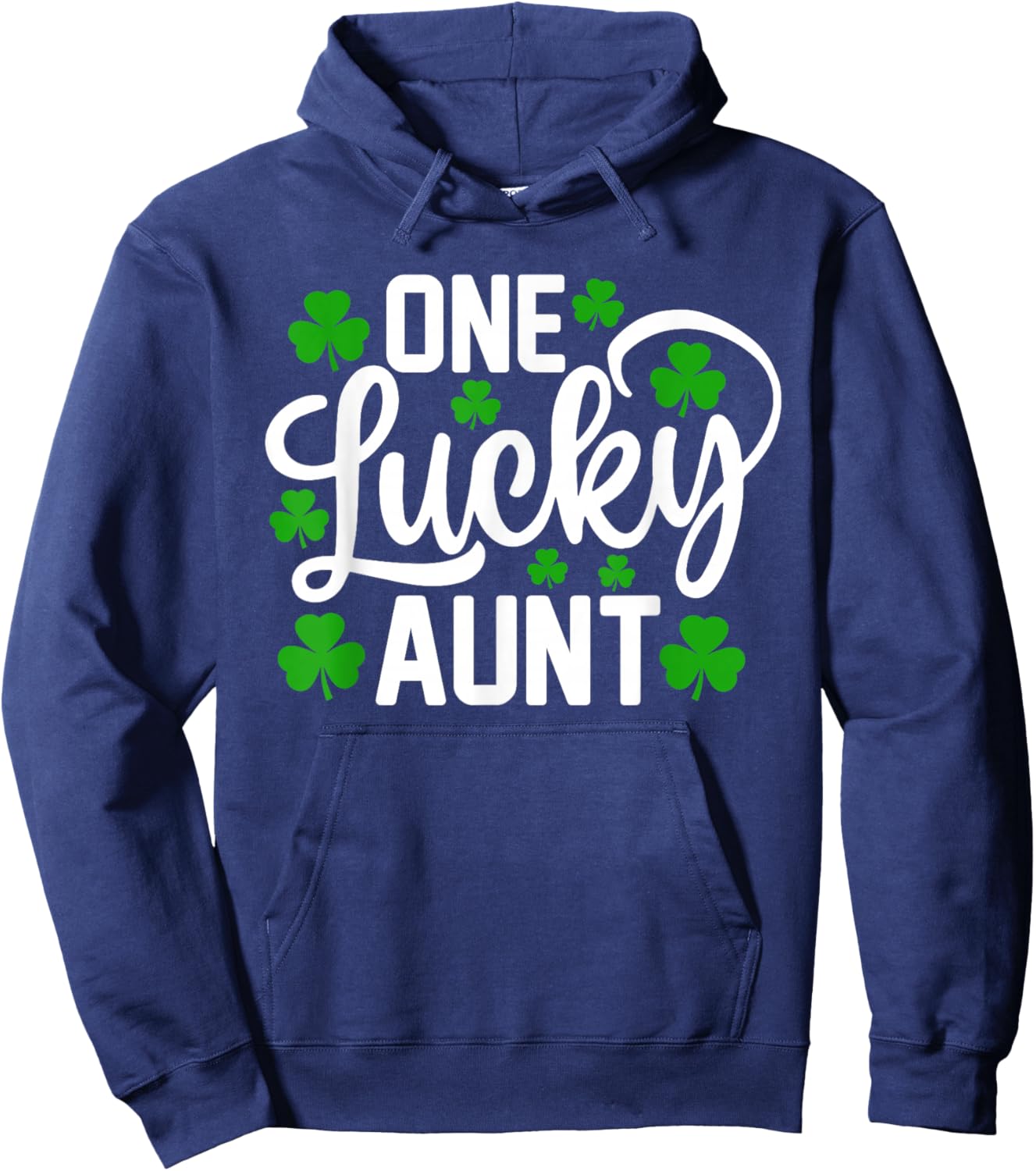 One Lucky Aunt Funny St Patrick's Day Shamrocks Hoodie - Hoodie | Navy