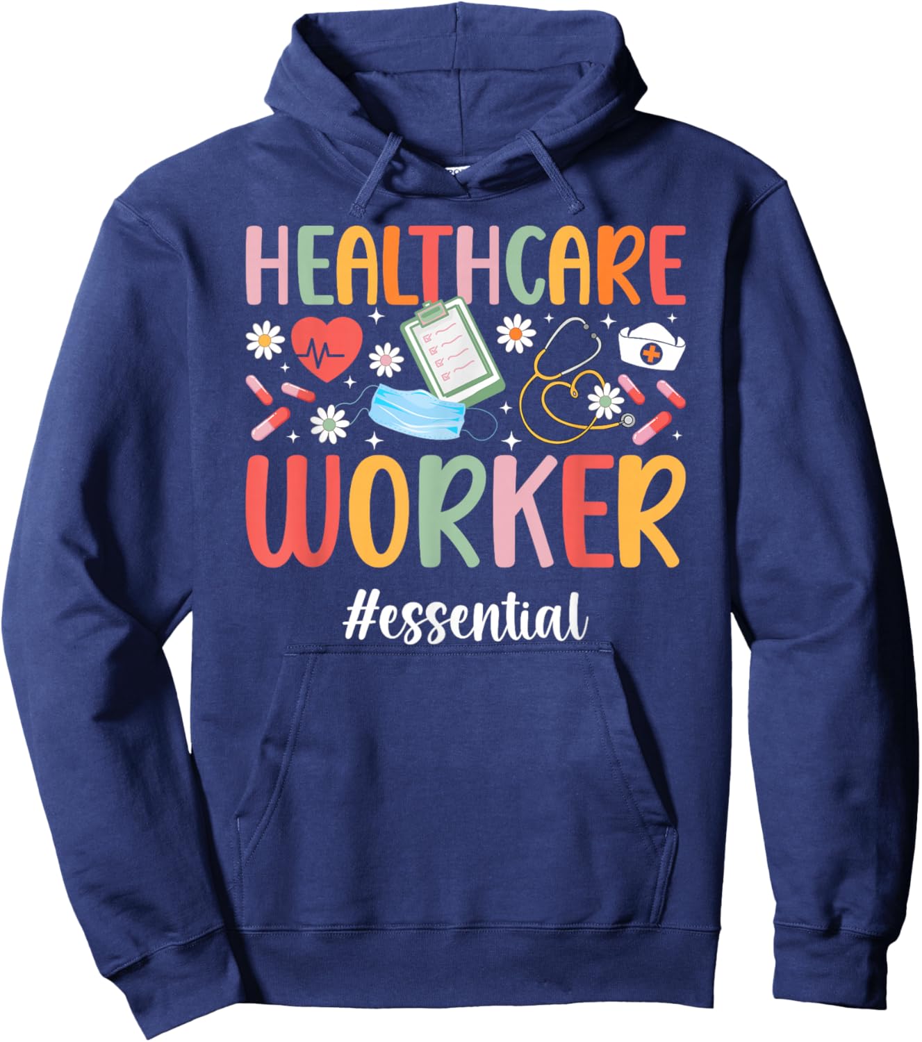 Healthcare Worker Essential Healthcare Workers Hoodie - Hoodie | Navy