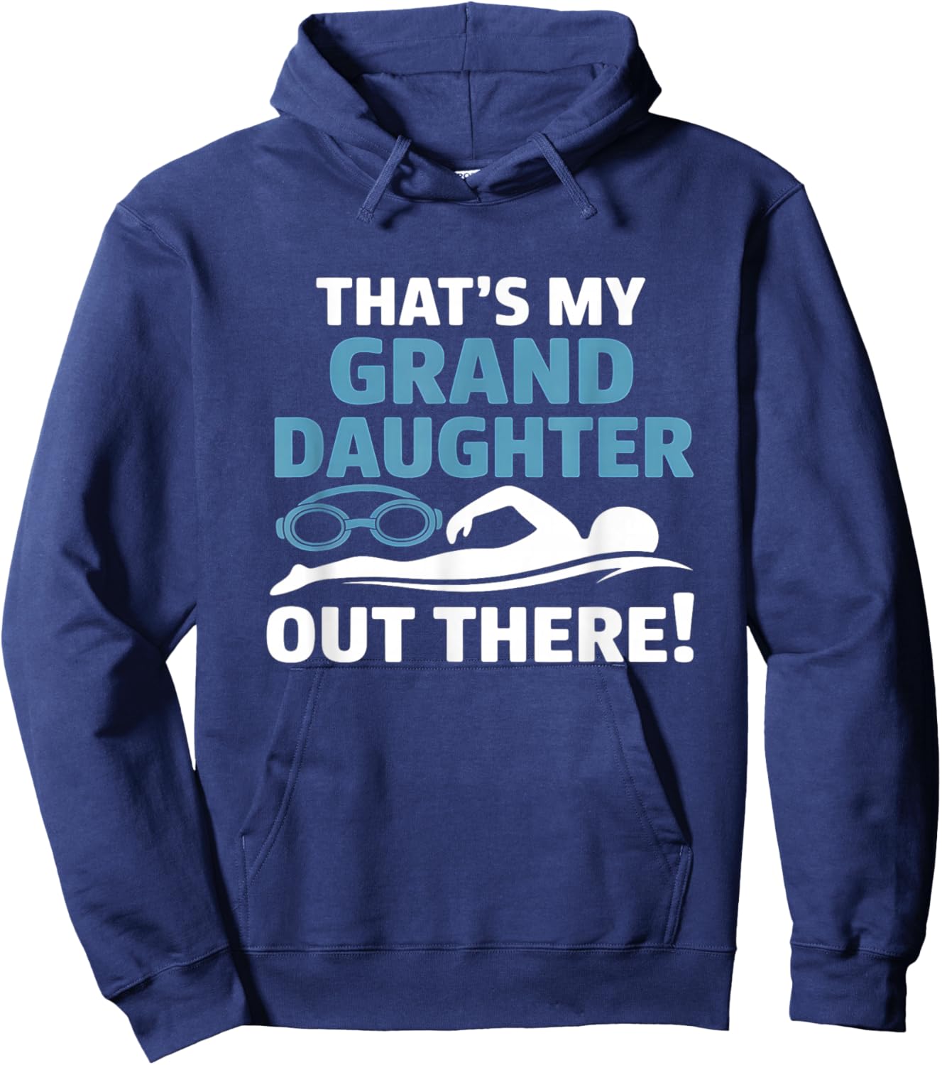 Thats My Granddaughter Out There Proud Swimming Hoodie - Hoodie | Navy