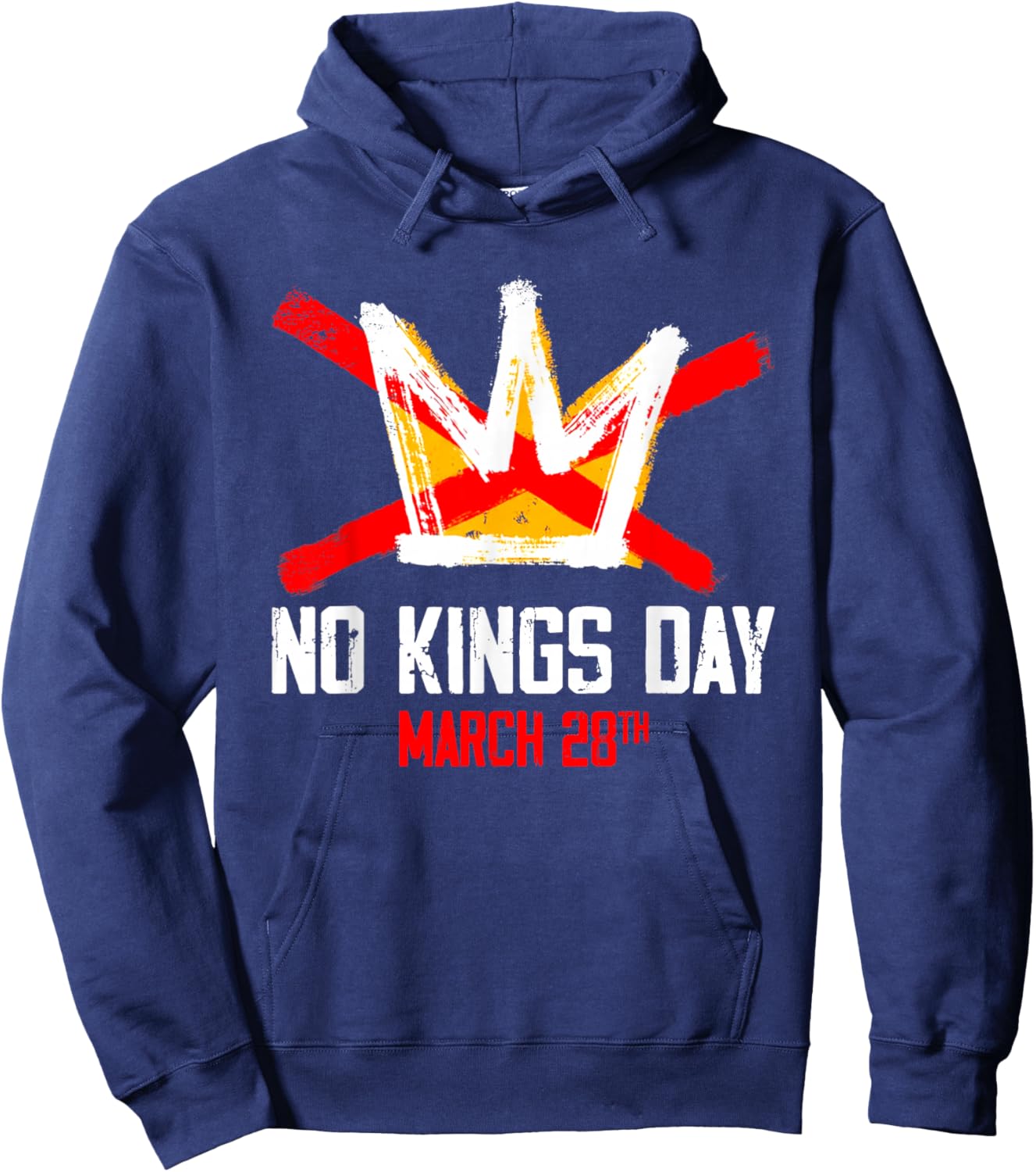 No Kings Day March 28 2026 No Kings in America Hoodie - Hoodie | Navy