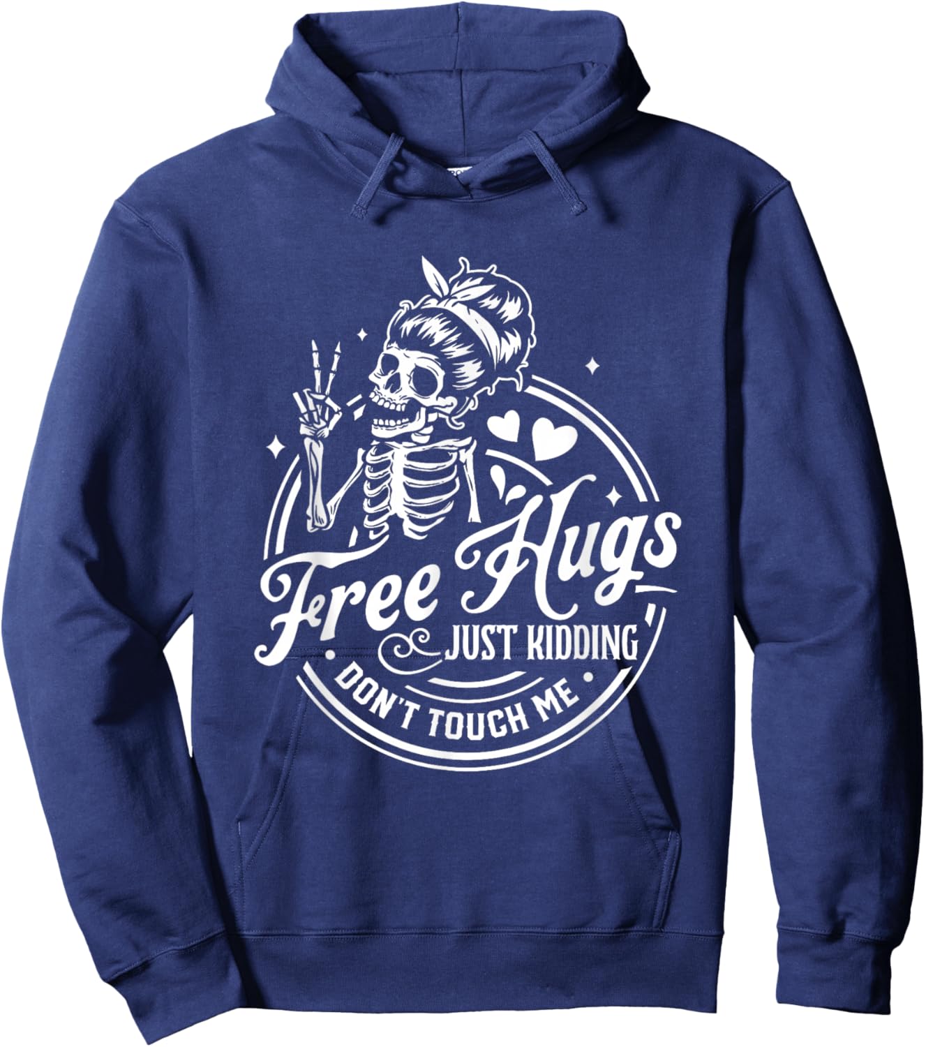 Free Hugs Just Kidding Don't Touch Me Skeleton Hoodie - Hoodie | Navy