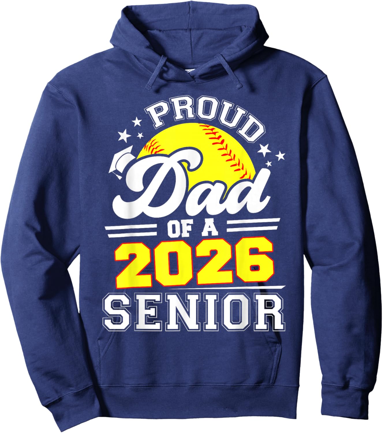 Proud Dad of A 2026 Senior Softball Graduate Hoodie - Hoodie | Navy