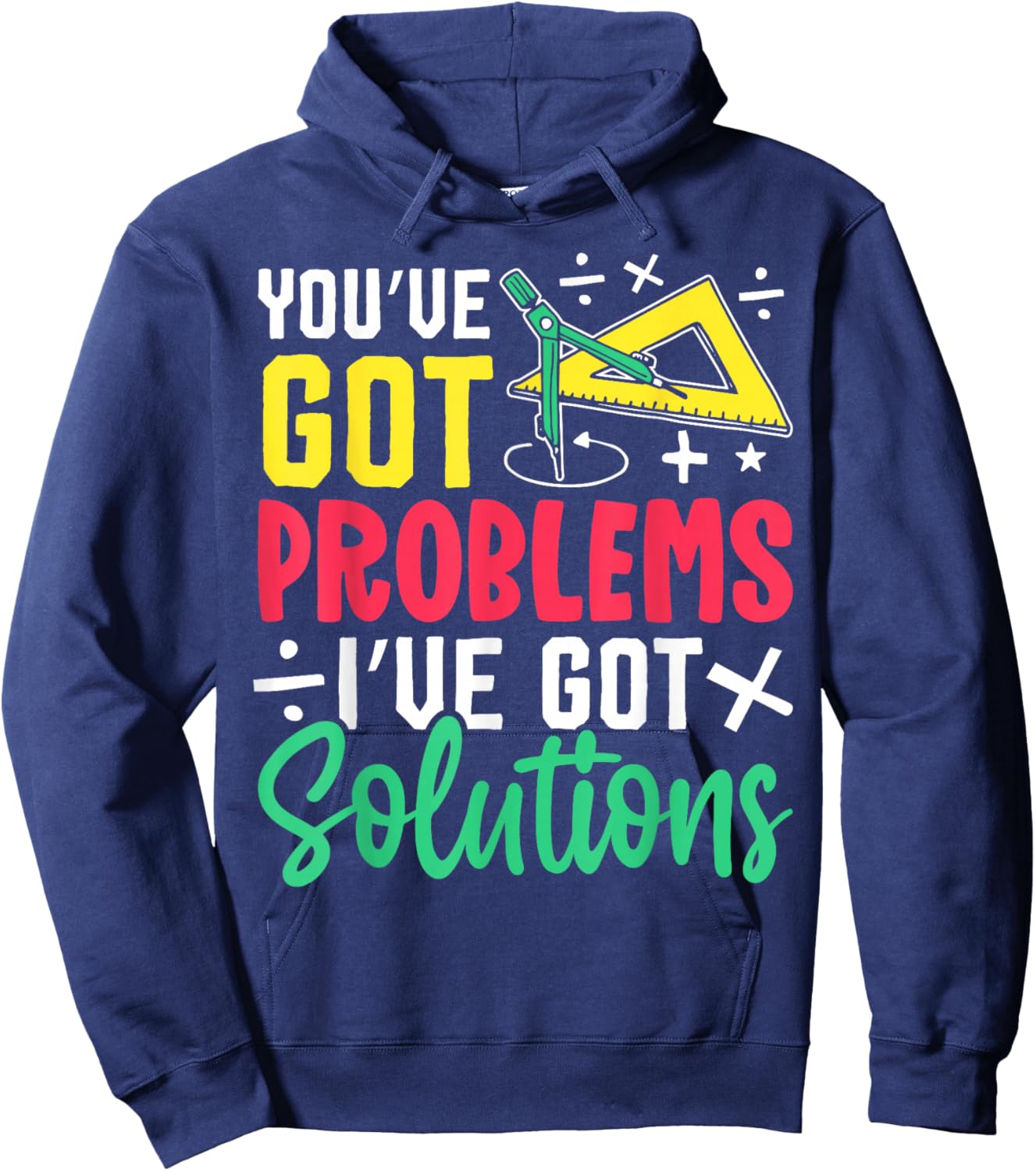 You've Got Problems I've Got Solutions Hoodie - Hoodie | Navy