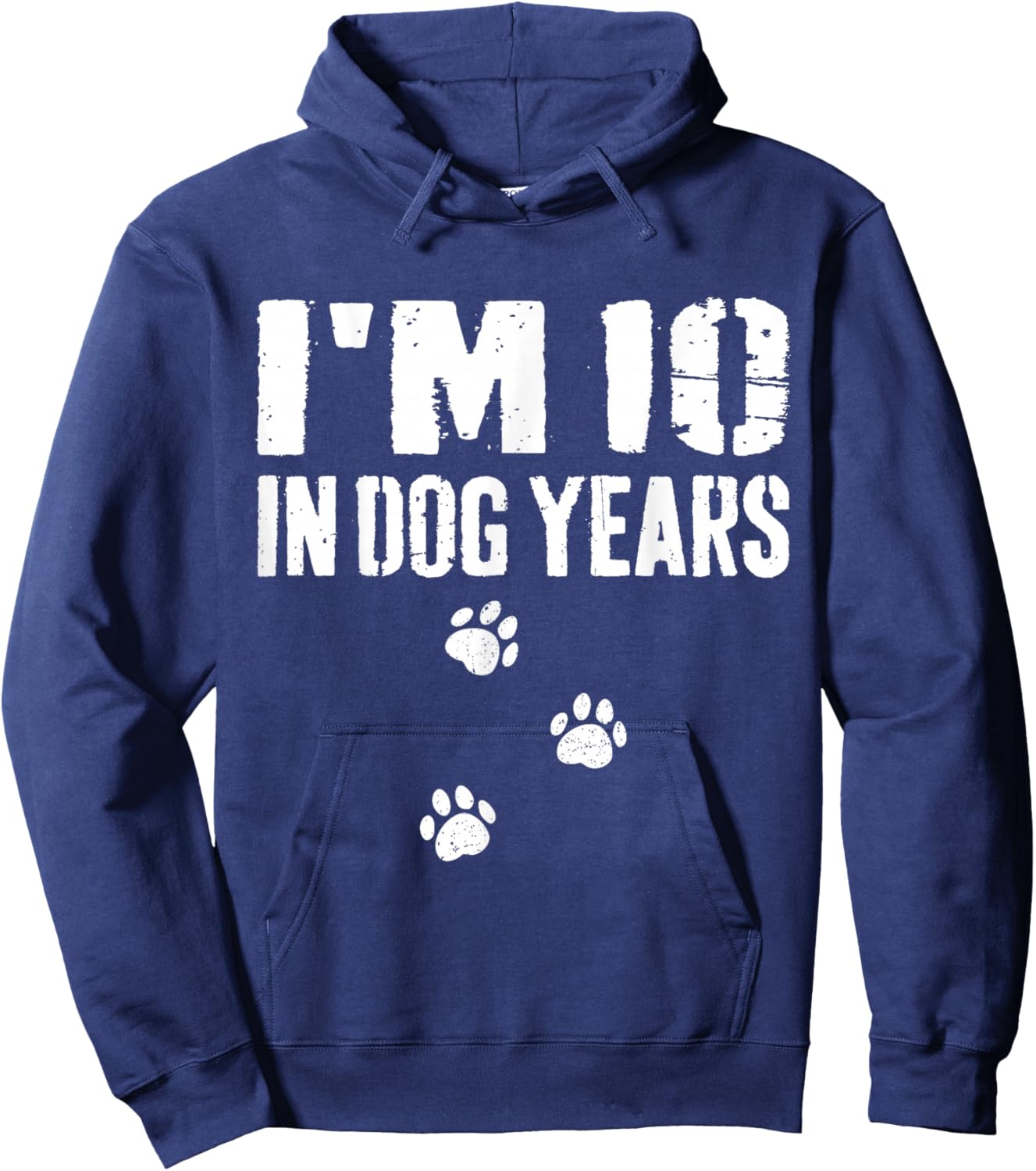 I'm 10 in Dog Years Funny 70th Birthday Hoodie - Hoodie | Navy