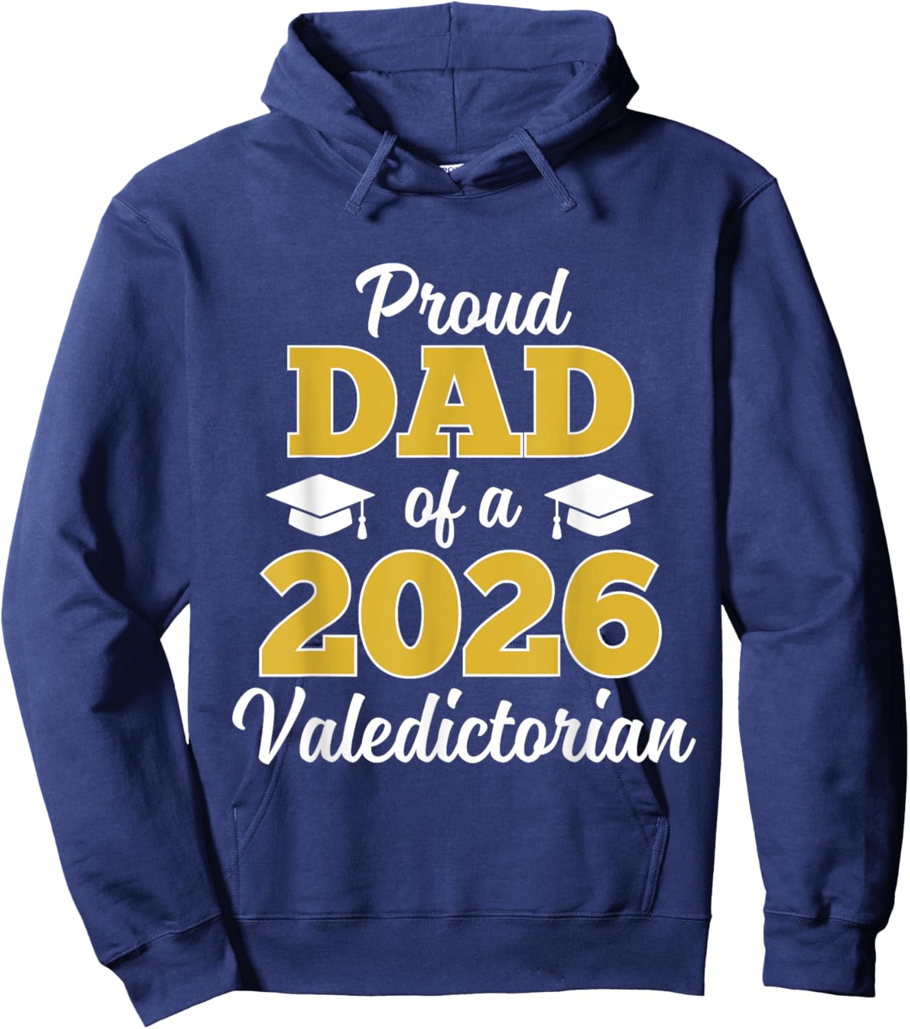 Proud Dad of a 2026 Valedictorian Hoodie - Hoodie | Navy