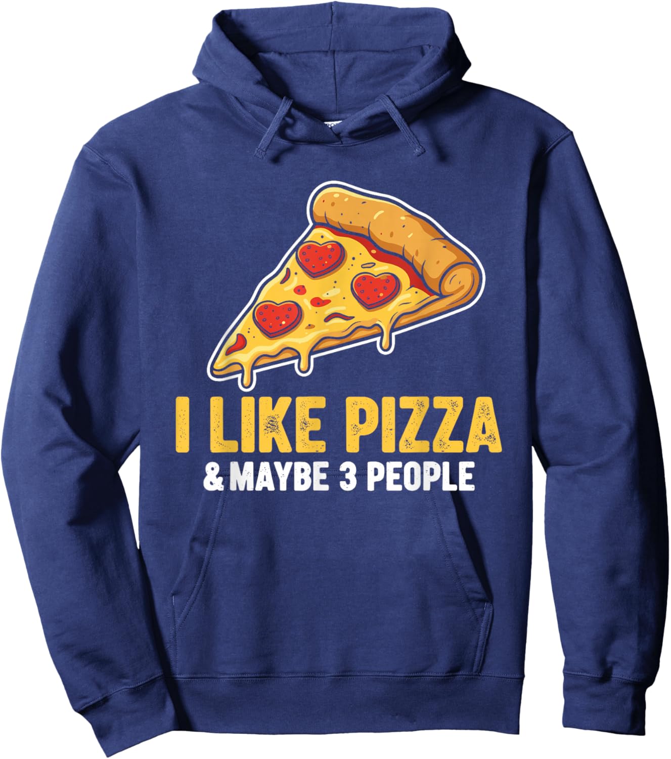 I Like Pizza and Maybe 3 People Hoodie - Hoodie | Navy