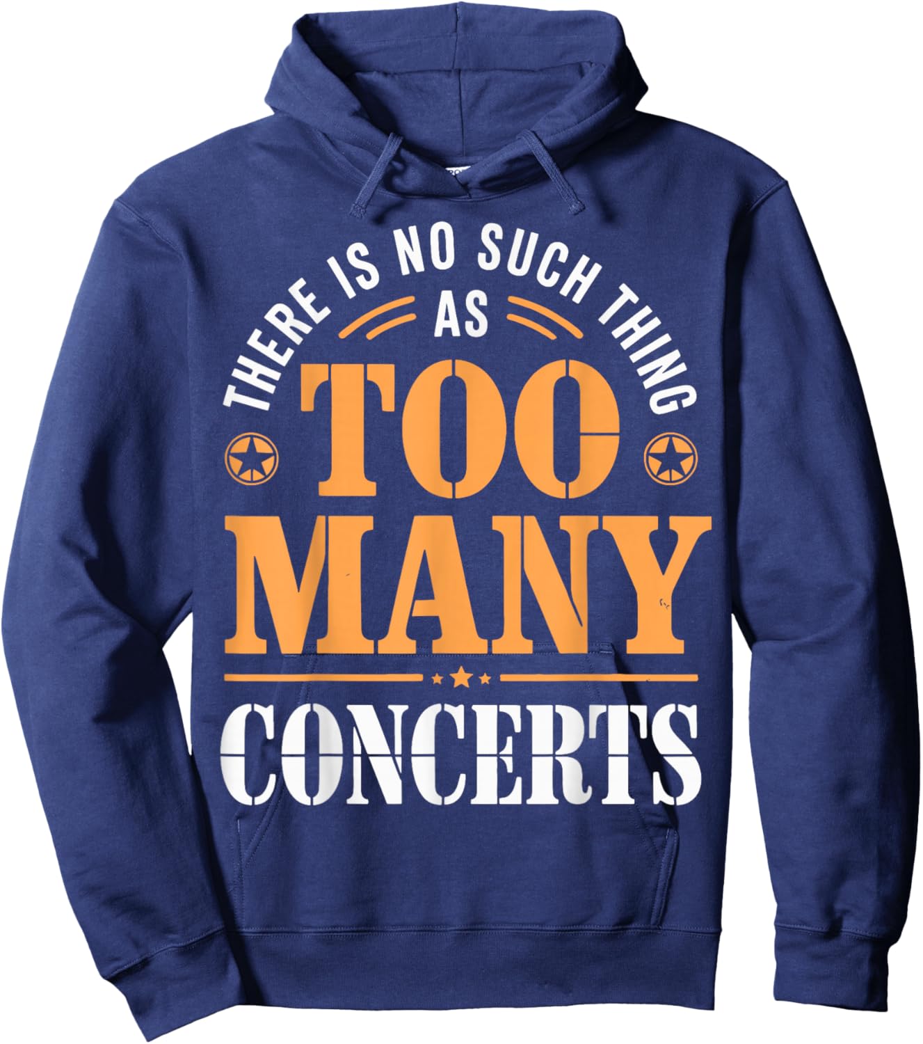 There is No Such Thing As Too Many Concerts Hoodie - Hoodie | Navy