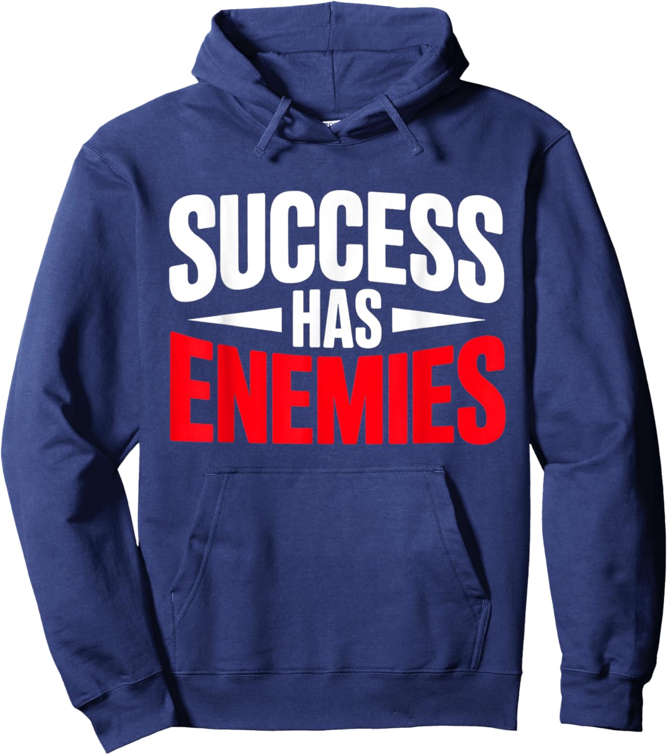 Success Has Enemies Motivational Quote Hoodie - Hoodie | Navy