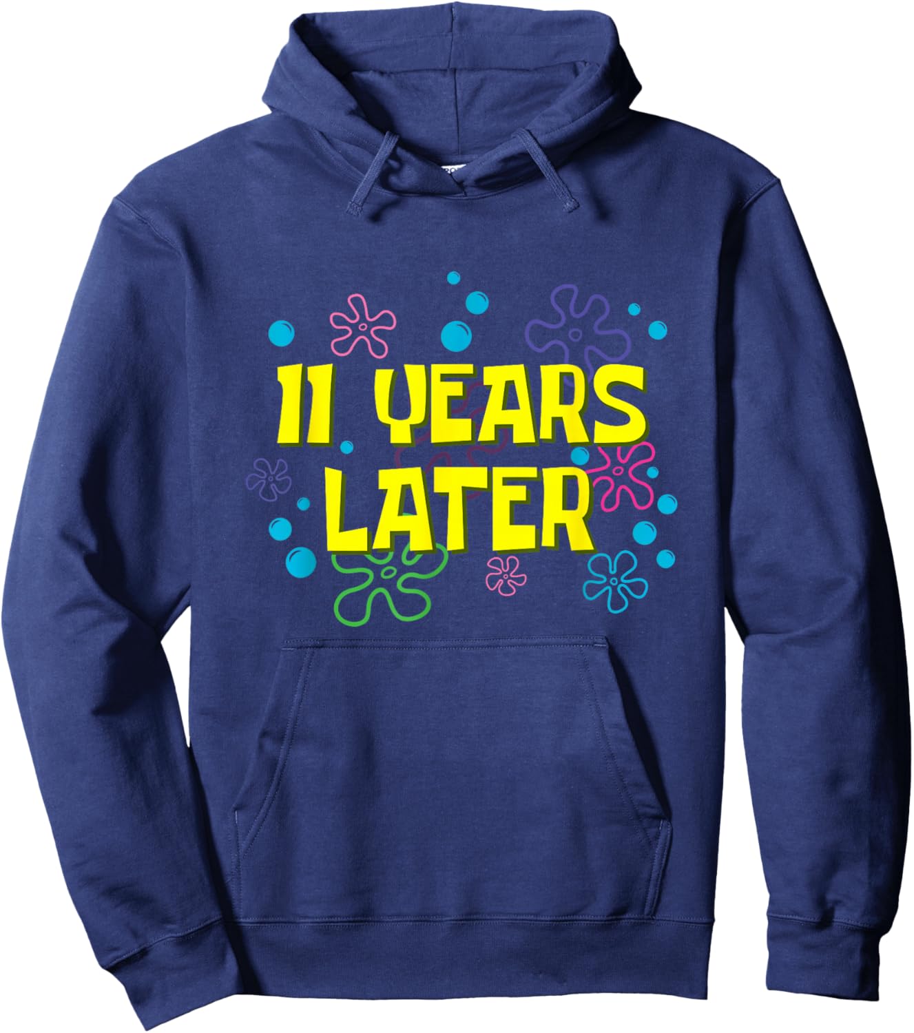 11th Birthday 11 Years Later 11 Years Old Bday Hoodie - Hoodie | Navy