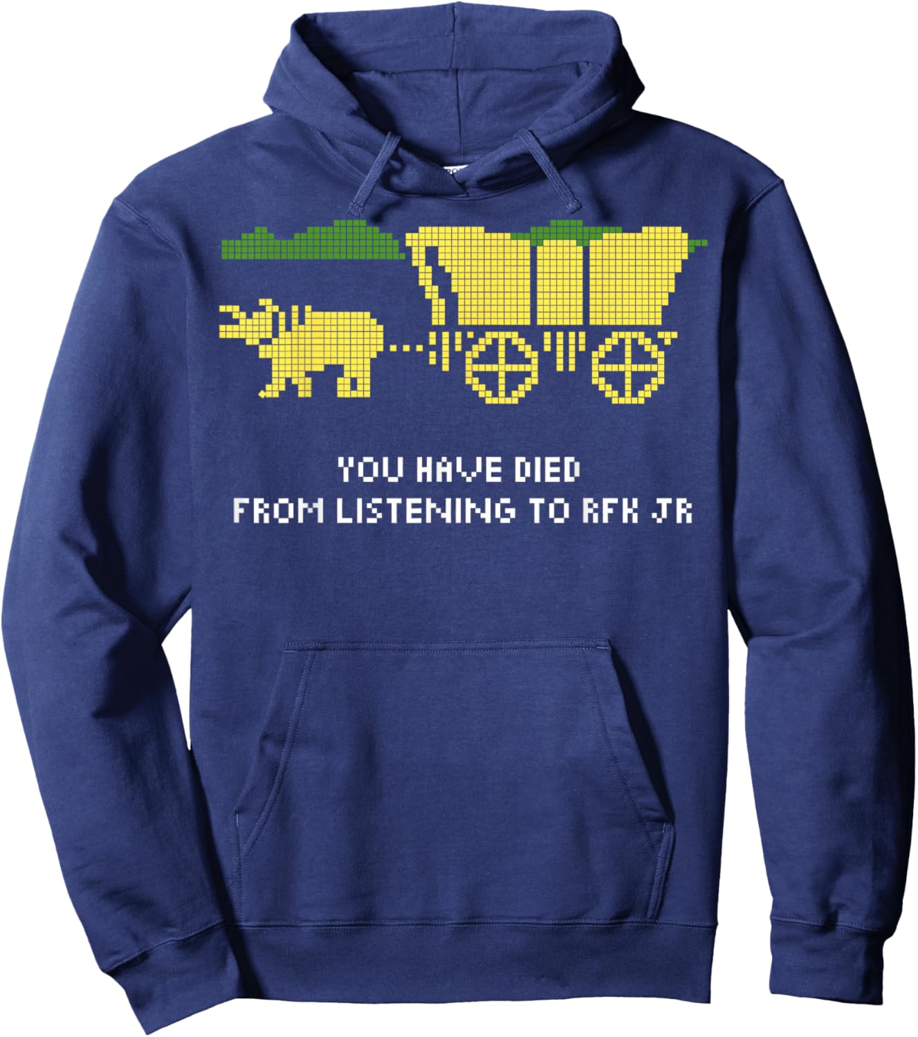 You Have Died from Listening to RFK Jr Hoodie - Hoodie | Navy