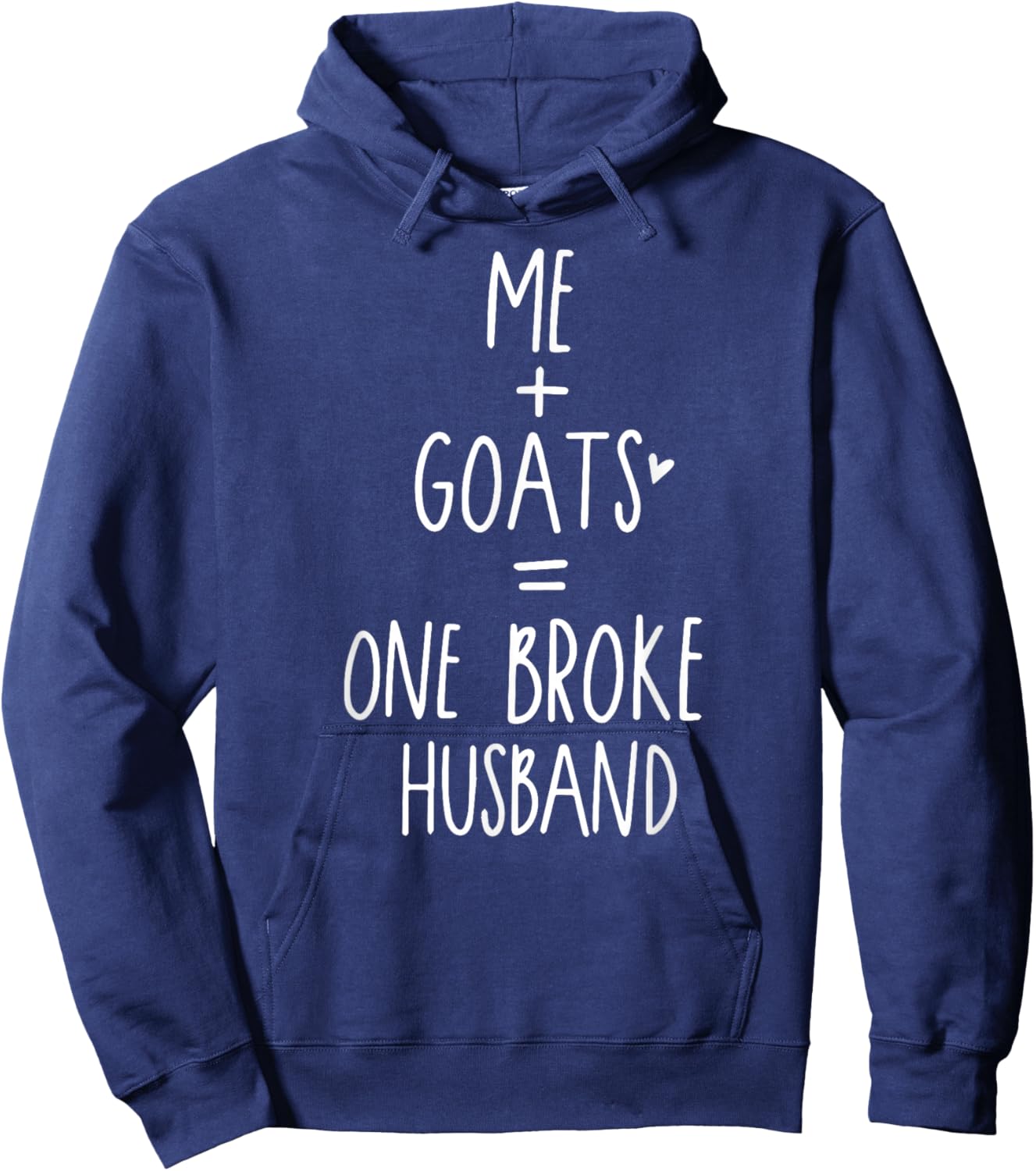 Funny Goat me and Goats One Broke Husband Hoodie - Hoodie | Navy
