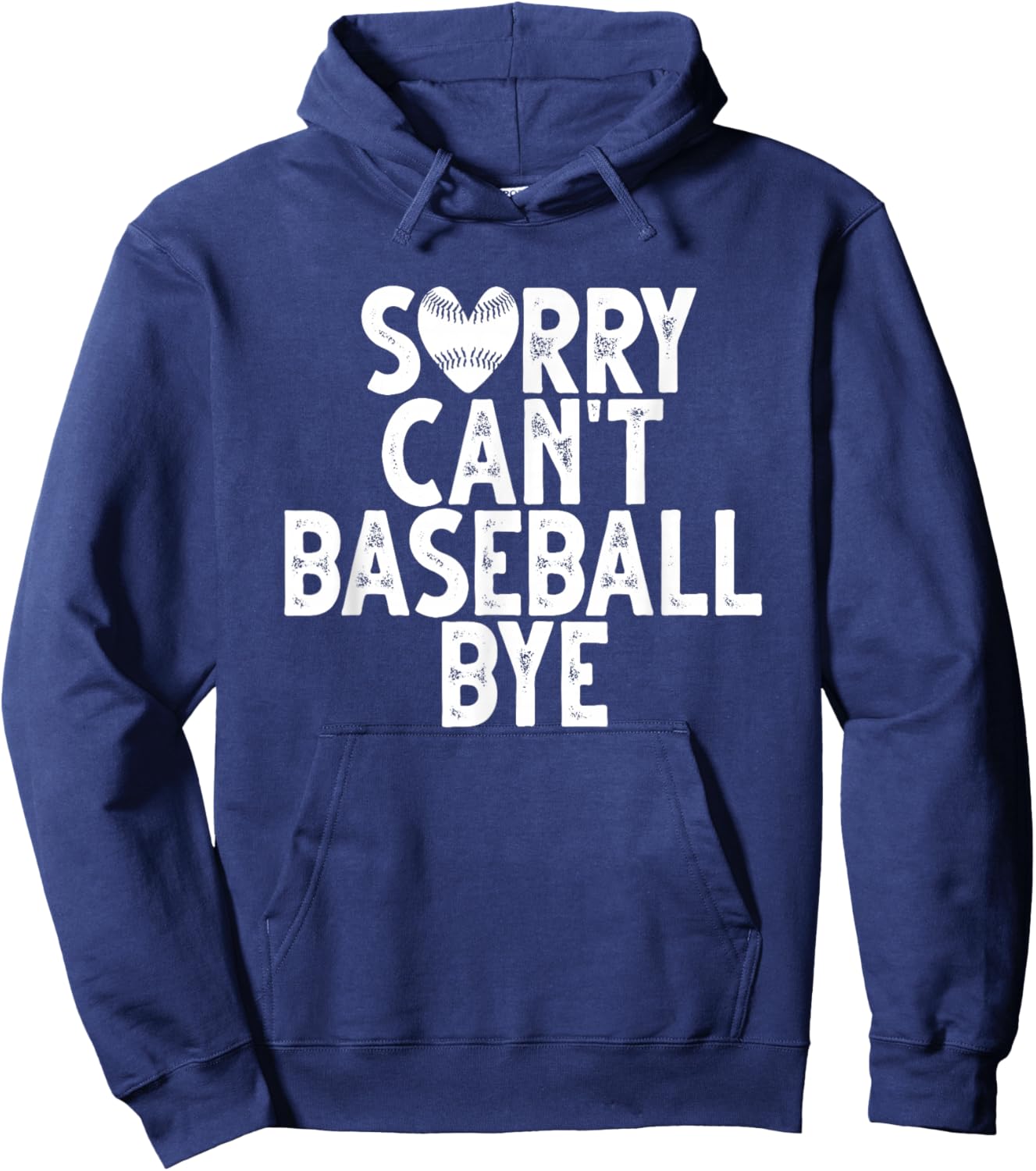 Sorry Can't Baseball Bye Hoodie - Hoodie | Navy