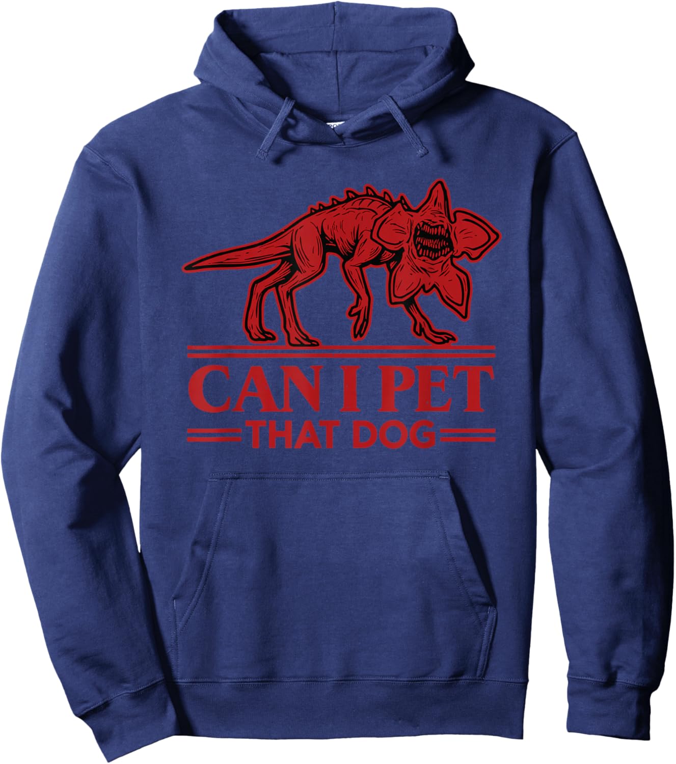 Can I Pet That Dog Demodog Monster Dog Lover Hoodie - Hoodie | Navy