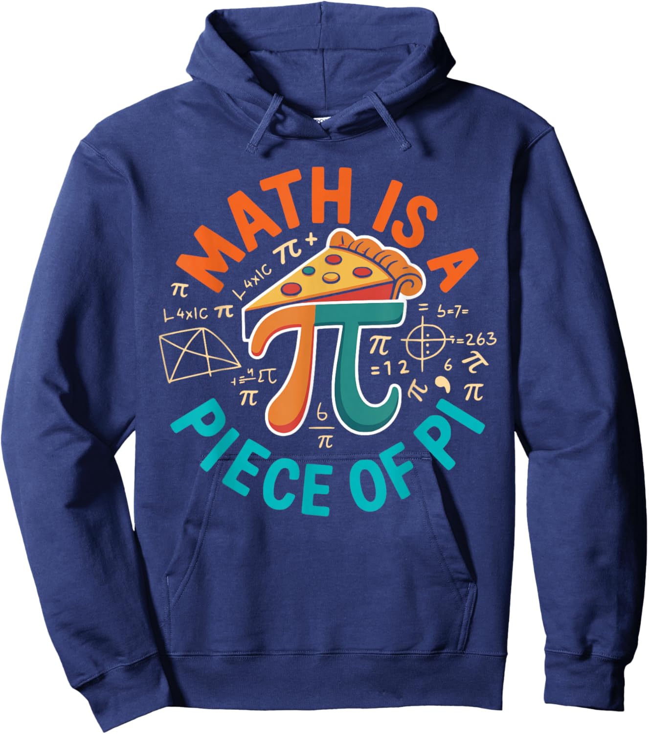 Math is a Piece of Pie Math Lover Funny Pi Day Hoodie - Hoodie | Navy