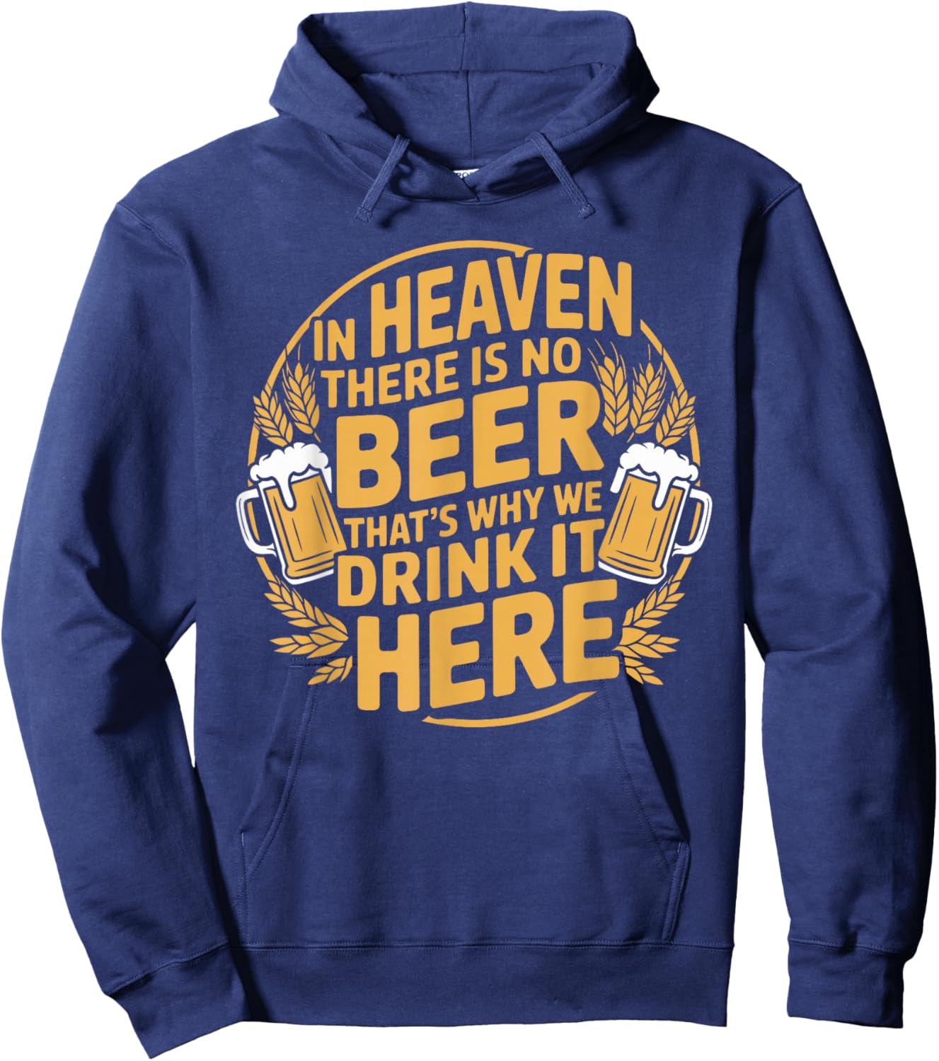 in Heaven There is No Beer Hoodie - Hoodie | Navy