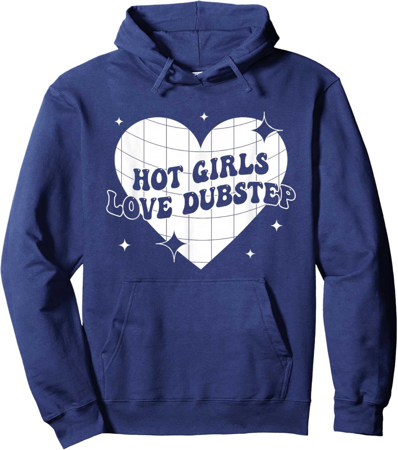 Hot Girls Love Dubstep Funny Music Quote Hoodie - Hoodie | Navy