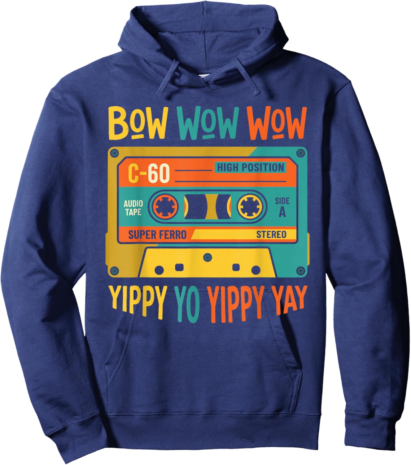Bow Wow Wow Yippy Yo Yippy Yay Cassette Tape Hoodie - Hoodie | Navy