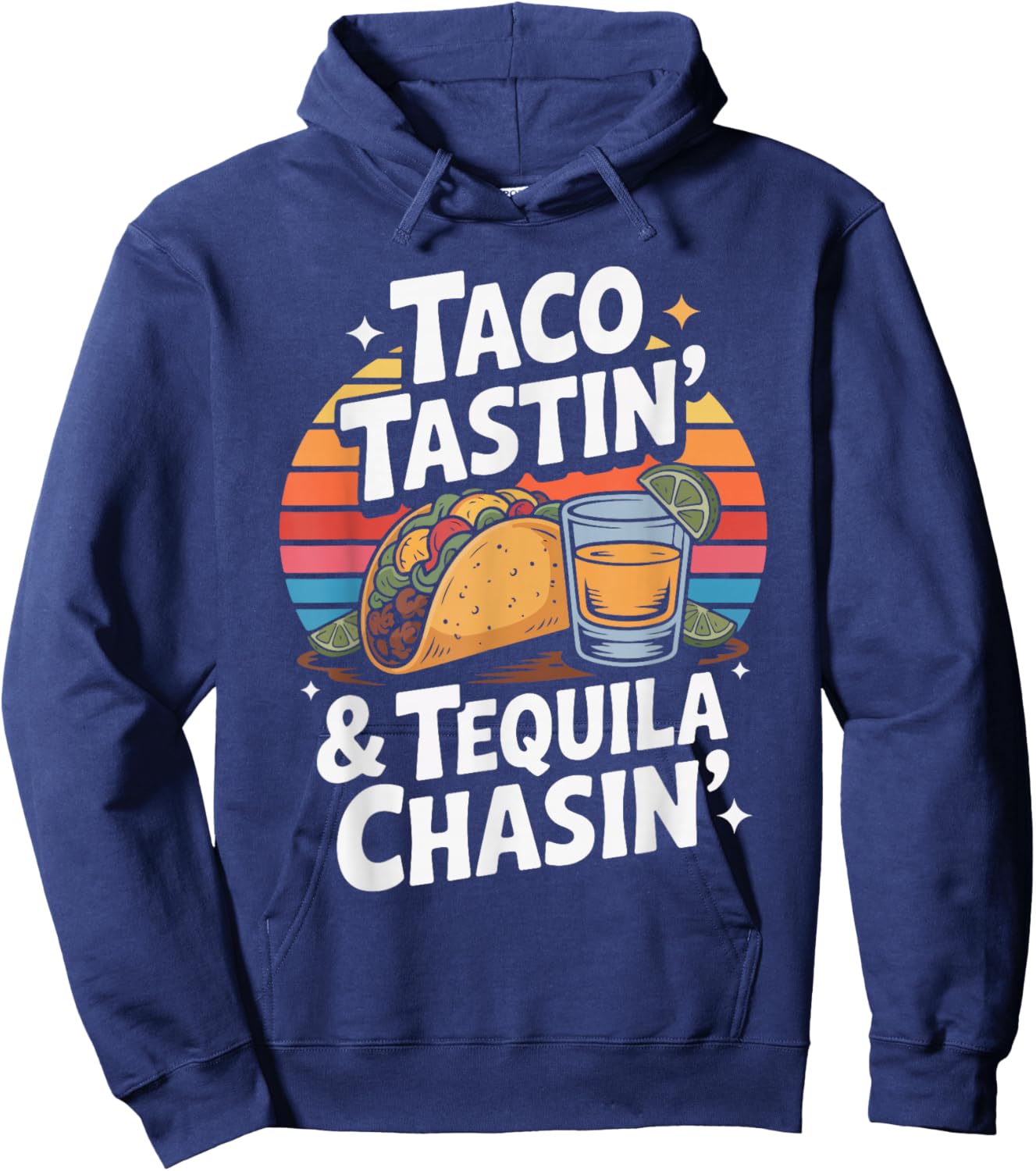 Taco Tastin Tequila Chasin Retro Style Humor Hoodie - Hoodie | Navy