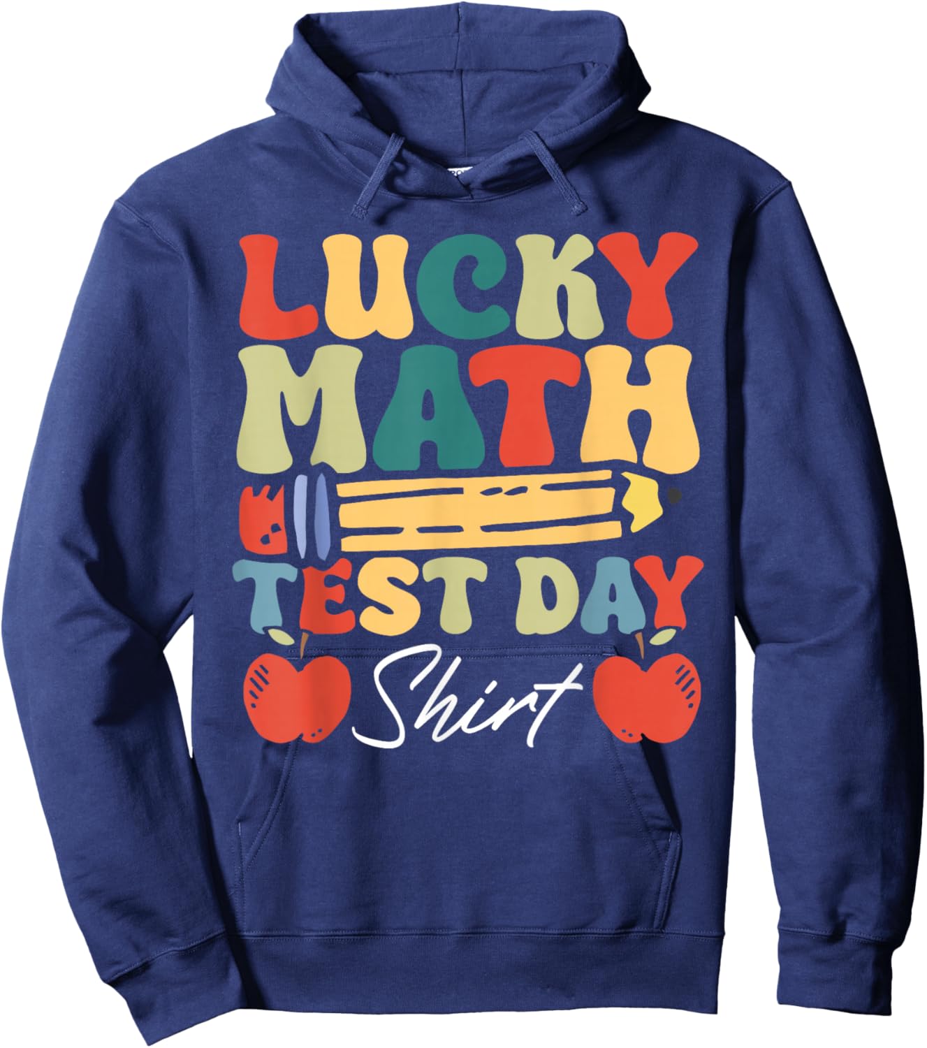 Math Testing Teacher Lucky Math Test Day Hoodie - Hoodie | Navy