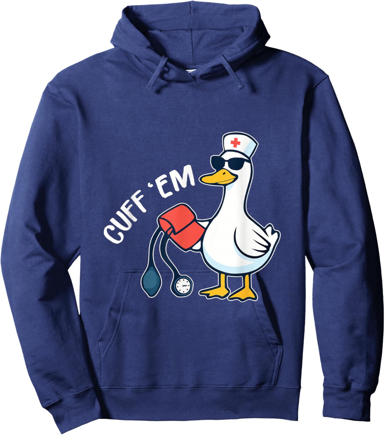 Cuff 'Em Goose Nurse Funny Silly Goose ER Nurse Hoodie - Hoodie | Navy
