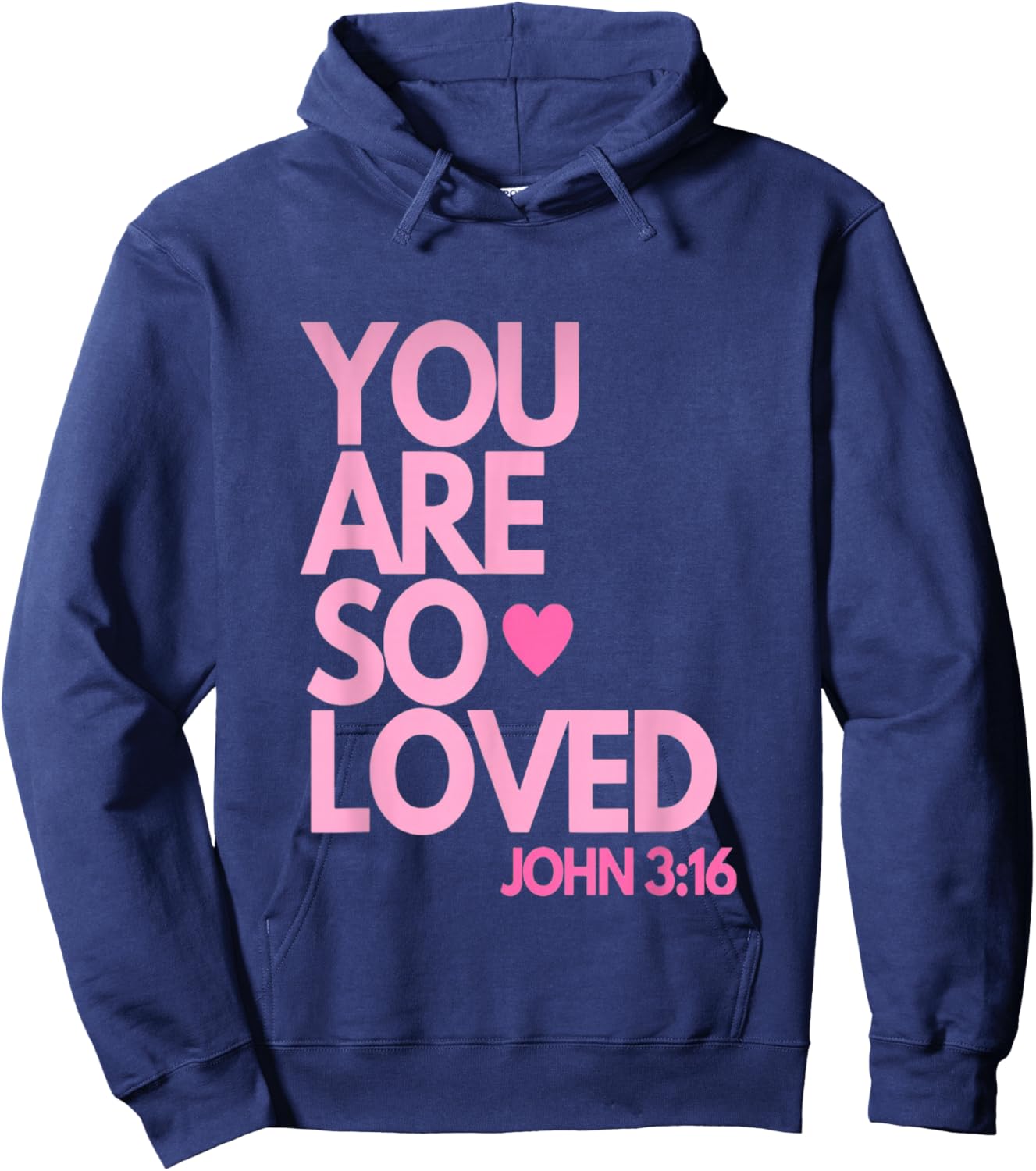 You are so Loved John 3:16 Hoodie - Hoodie | Navy