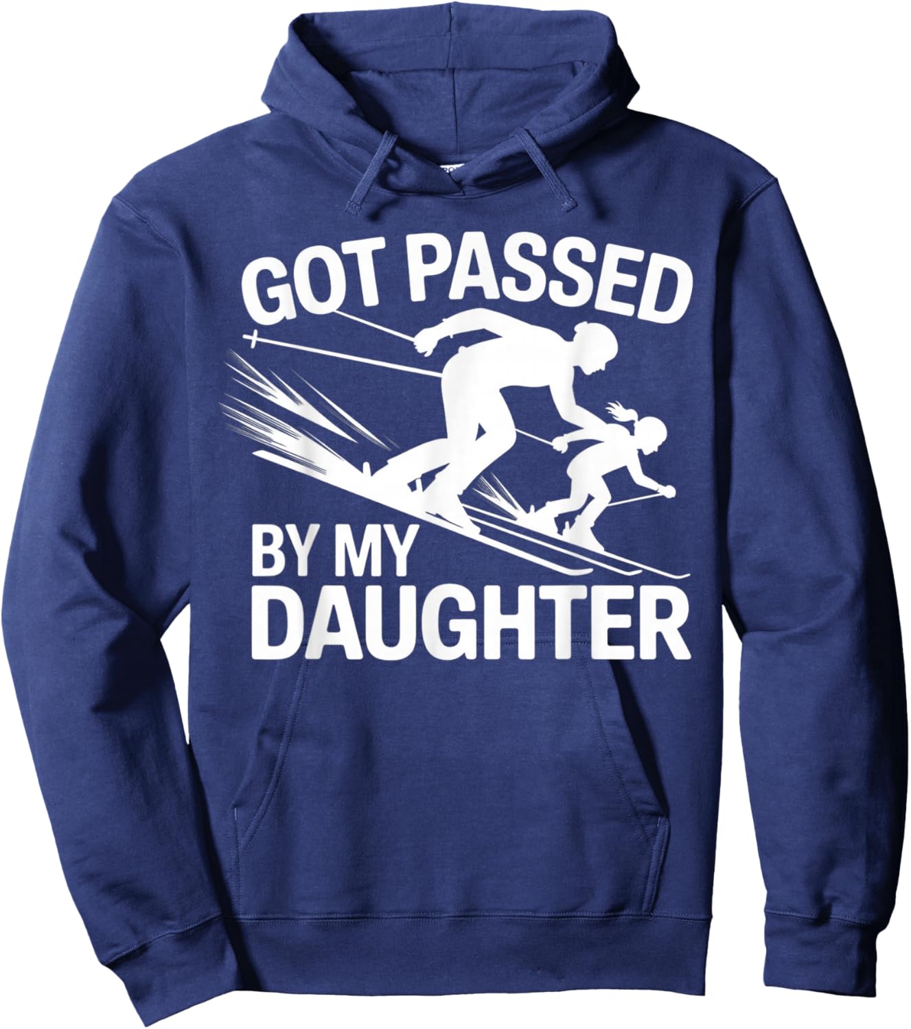 Got Passed by My Daughter Ski Hoodie - Hoodie | Navy