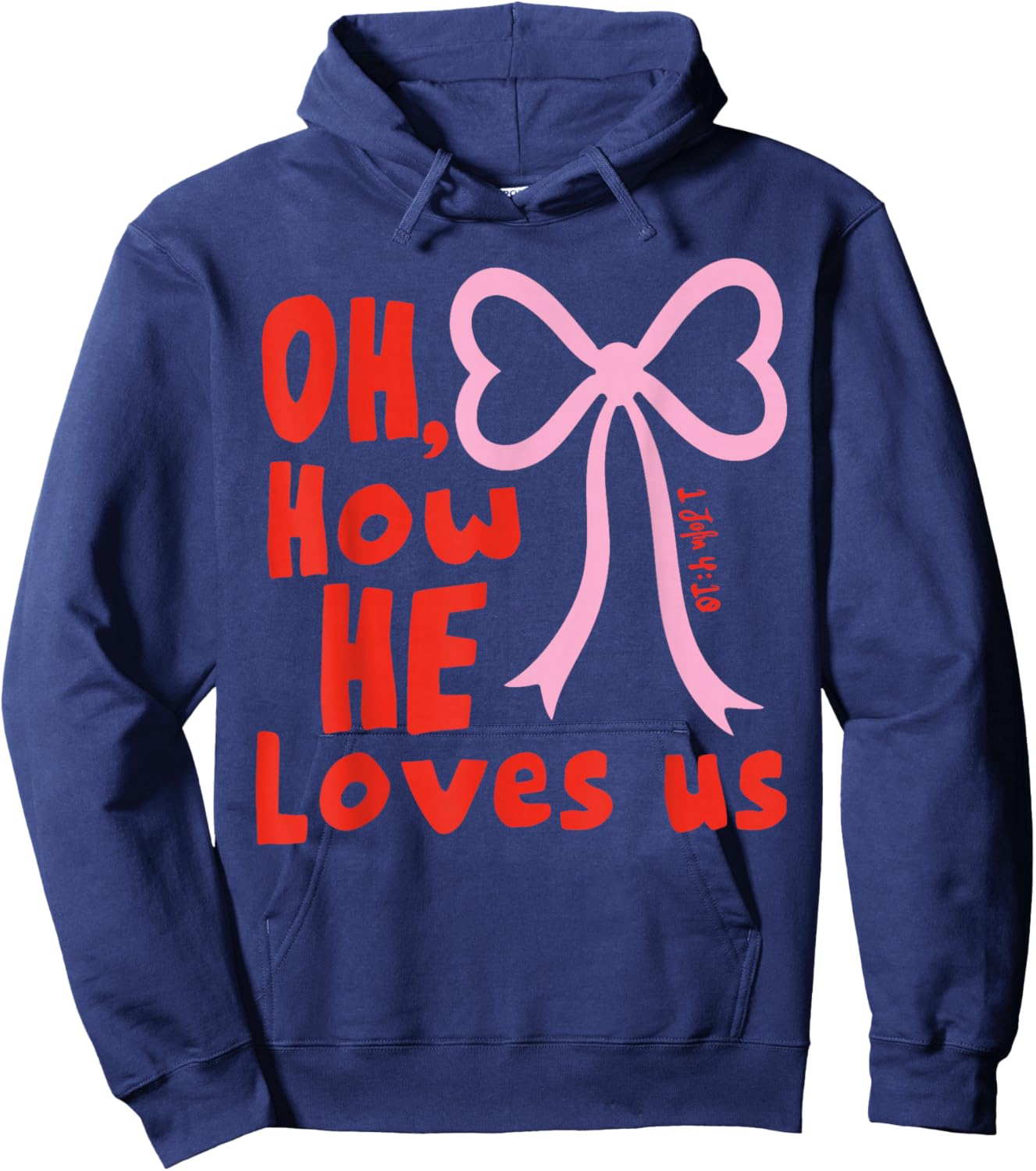 Oh How He Loves Us Ephesians 2 4 8 Men Women Hoodie - Hoodie | Navy
