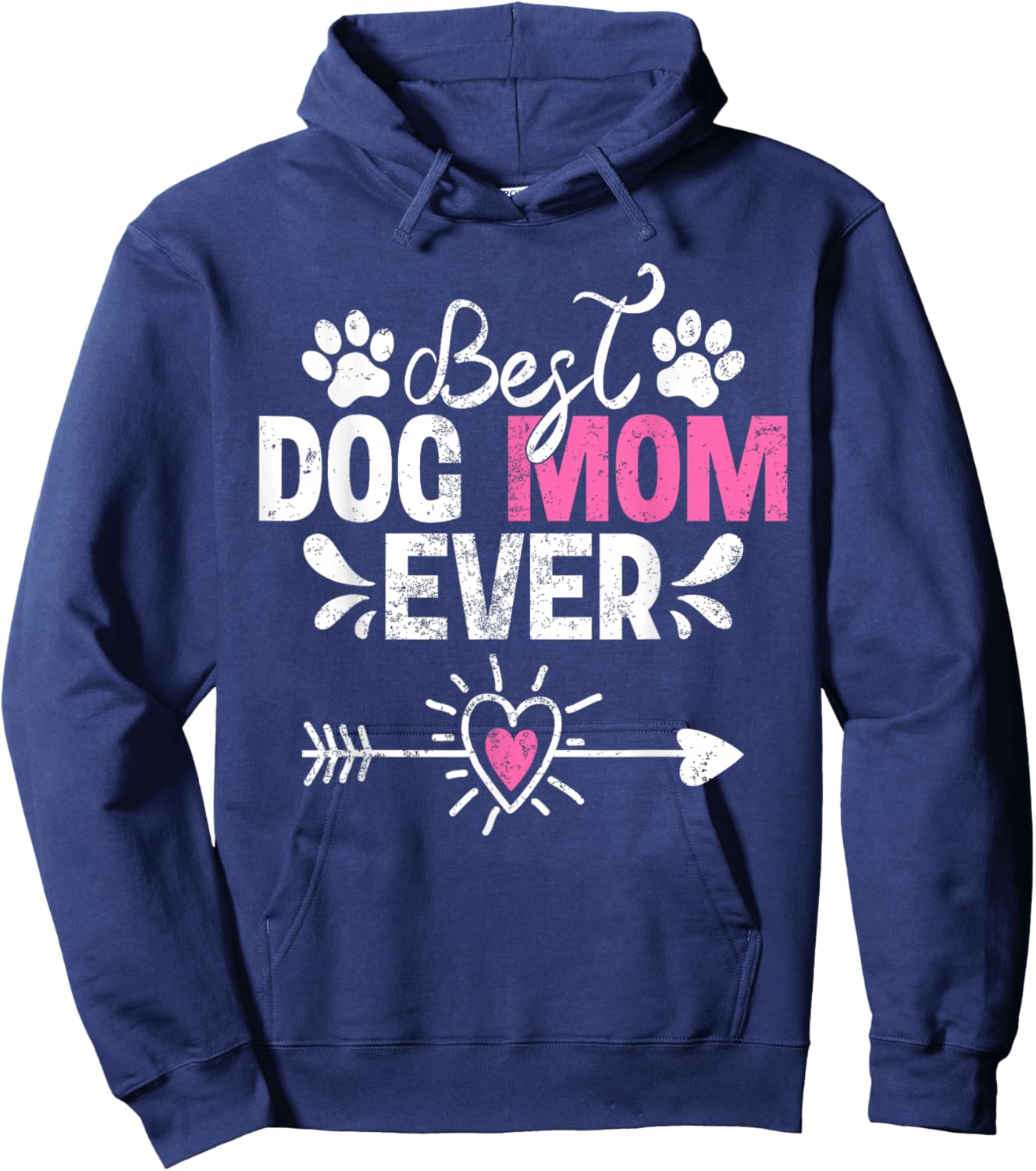 Funny Best Dog Mom Ever Dog Lover Mother's Day Hoodie - Hoodie | Navy