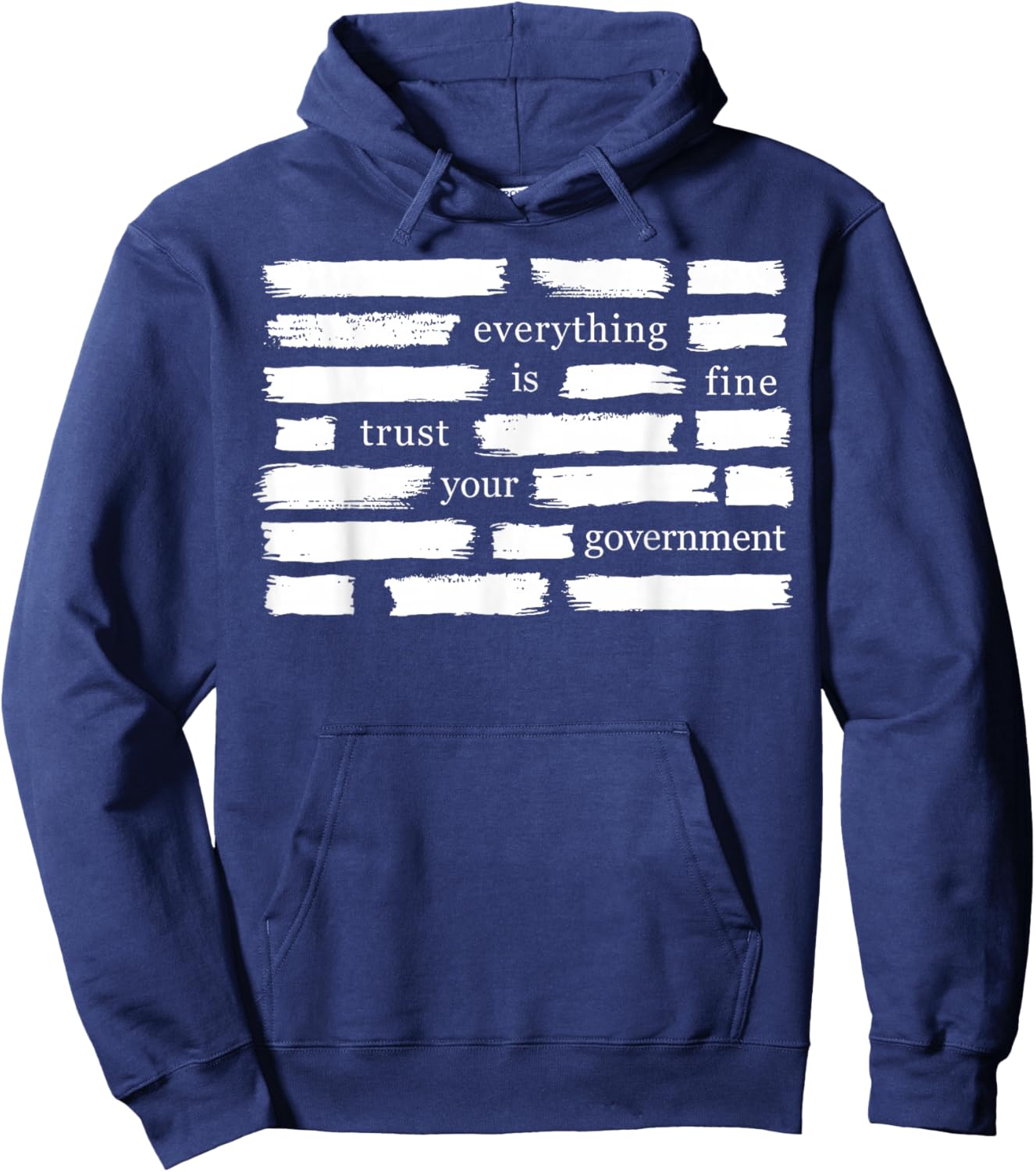 Everything is Fine Trust Your Government Hoodie - Hoodie | Navy