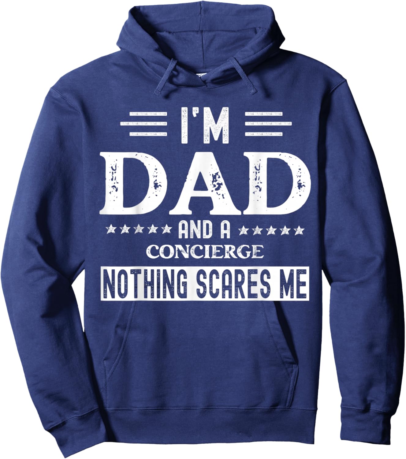 I Am a Dad and Concierge Funny Men Fathers Day Hoodie - Hoodie | Navy