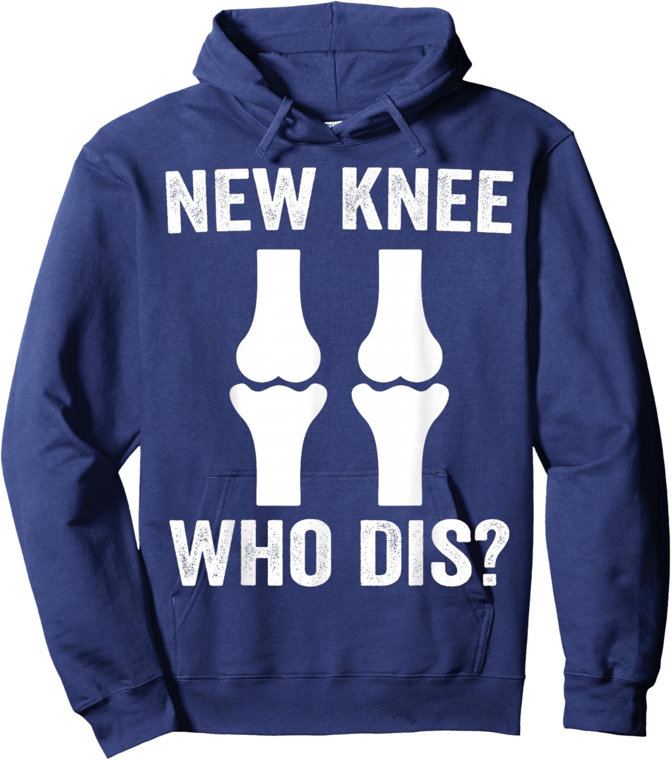 New Knee Who Dis Funny Knee Replacement Humor Hoodie - Hoodie | Navy