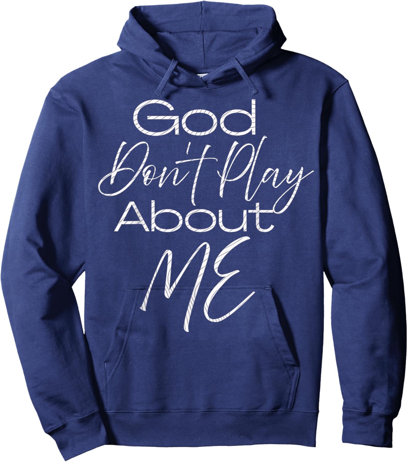 God Don't Play About Me Hoodie - Hoodie | Navy