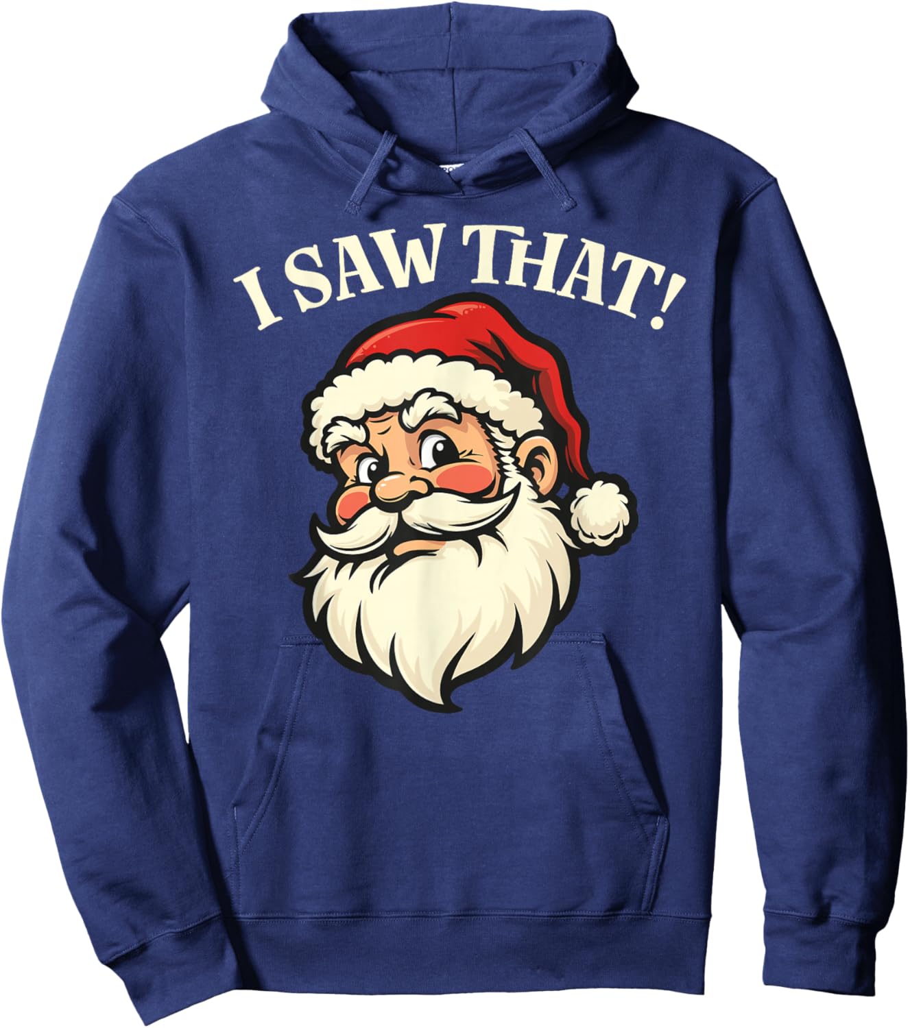 I Saw That - Santa Hoodie - Hoodie | Navy