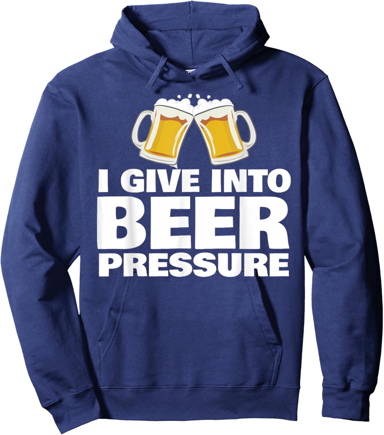 I Give in to Beer Pressure Hoodie - Hoodie | Navy