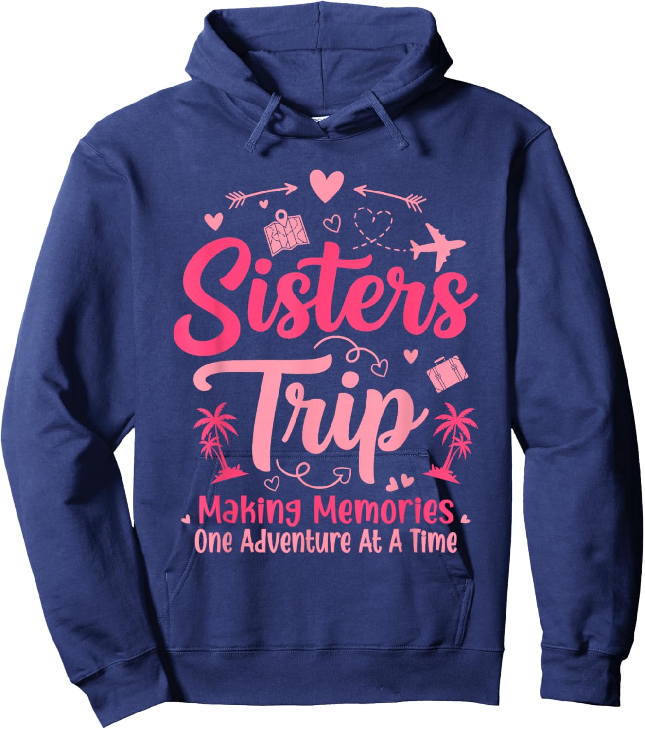 Sisters Trip 2026 Girls Sisters Vacation Trip Hoodie - Hoodie | Navy