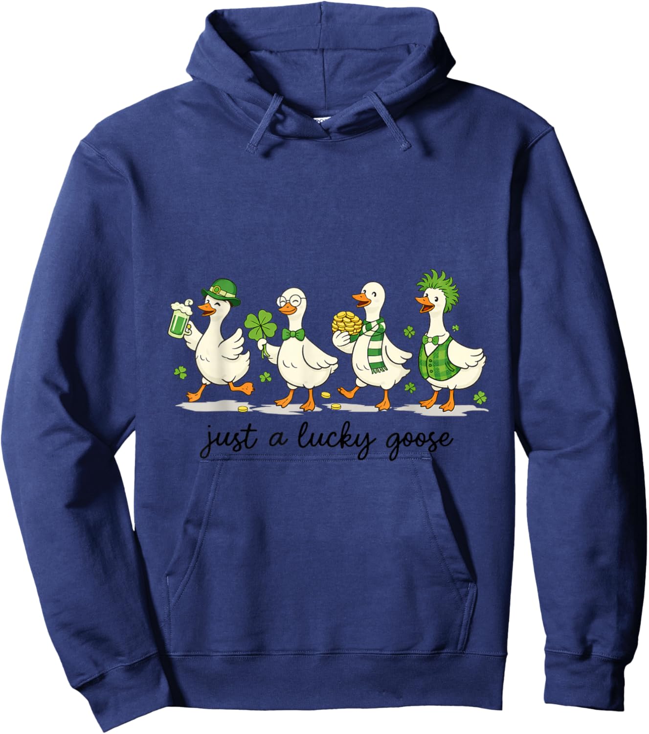 Just A Lucky Goose St Patrick Day Shirt Hoodie - Hoodie | Navy