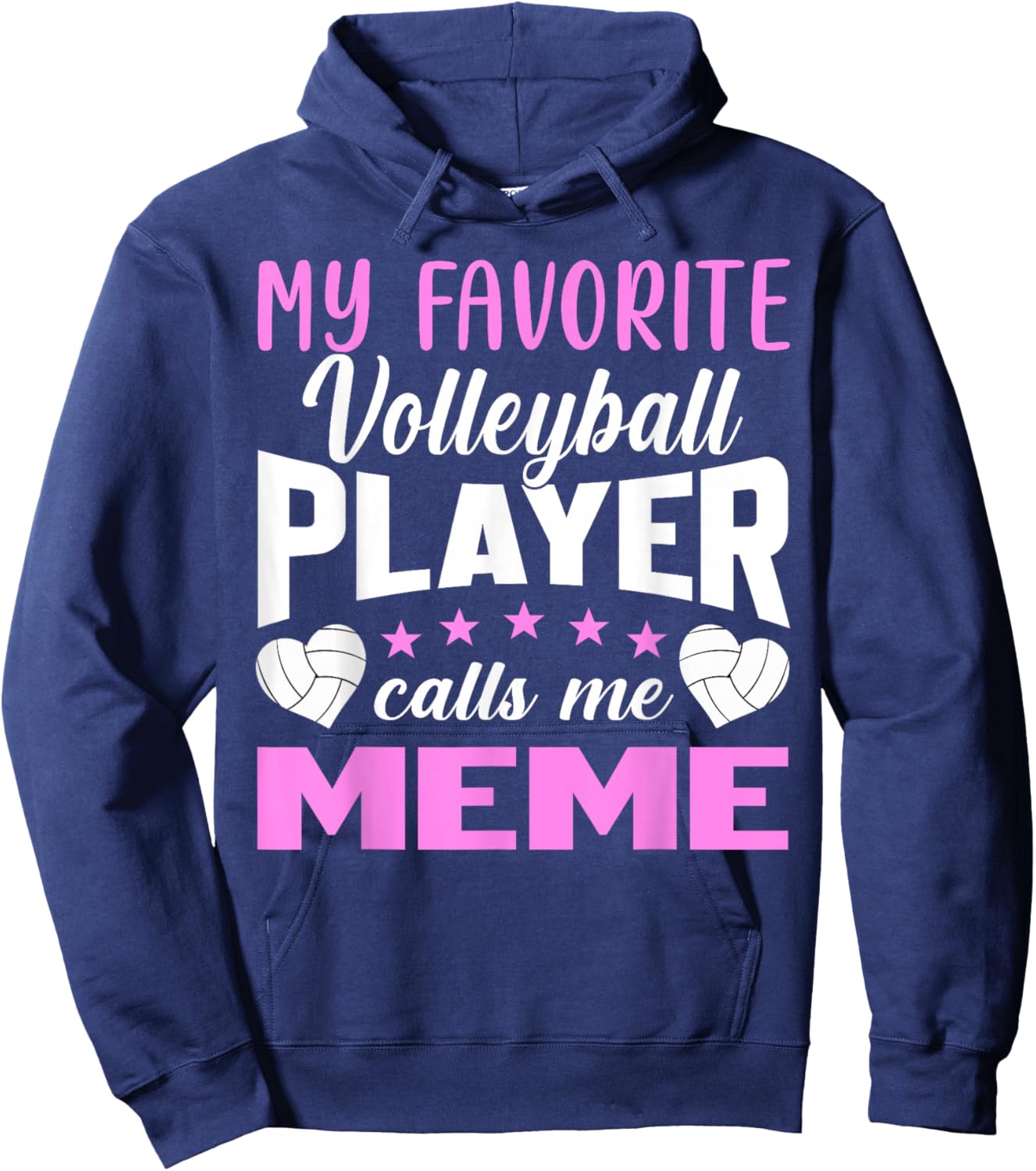 My Favorite Volleyball Player Calls Me Meme Hoodie - Hoodie | Navy