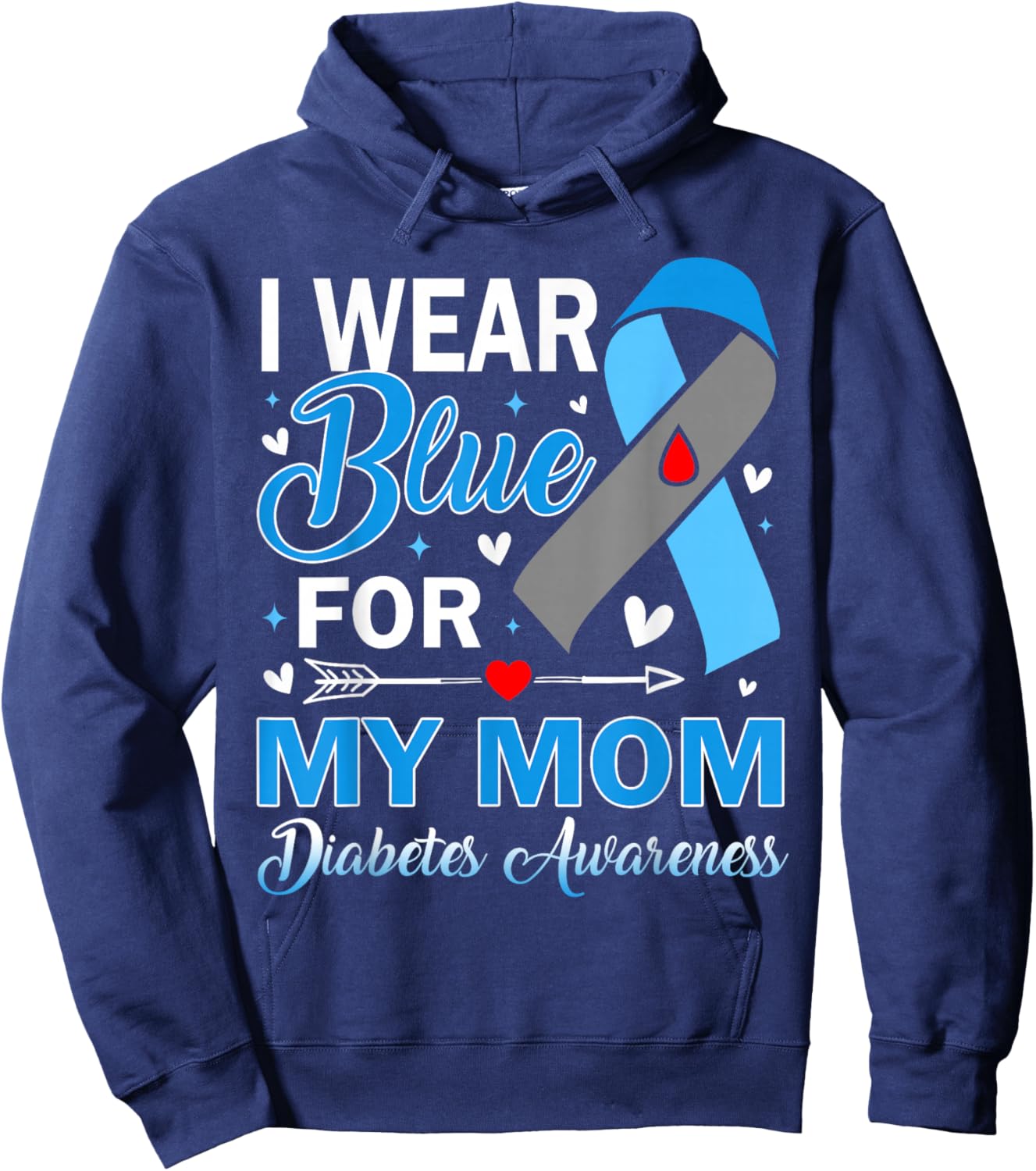I Wear Blue for My Mom Diabetes Awareness Hoodie - Hoodie | Navy