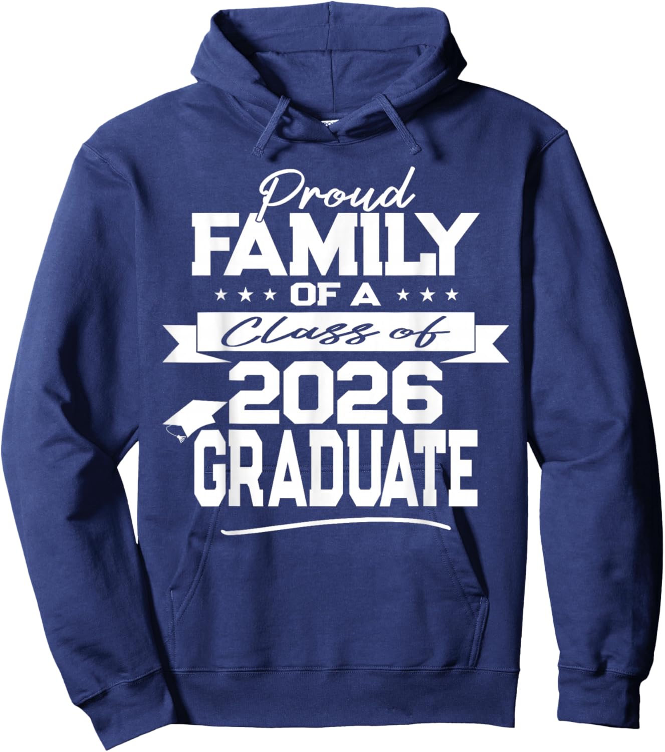Proud Family of a Class of 2026 Graduate Hoodie - Hoodie | Navy