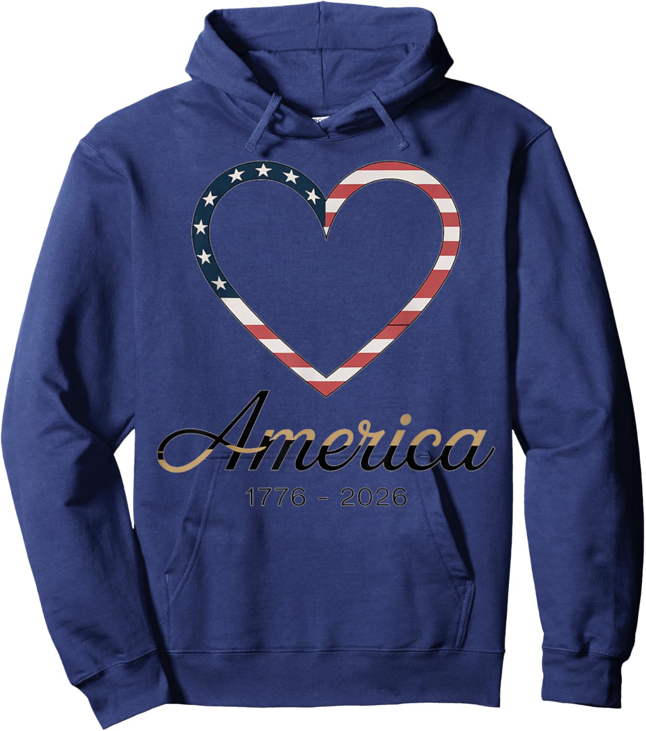 Flag Heart 1776 2026 July 4th 250th Birthday Hoodie - Hoodie | Navy