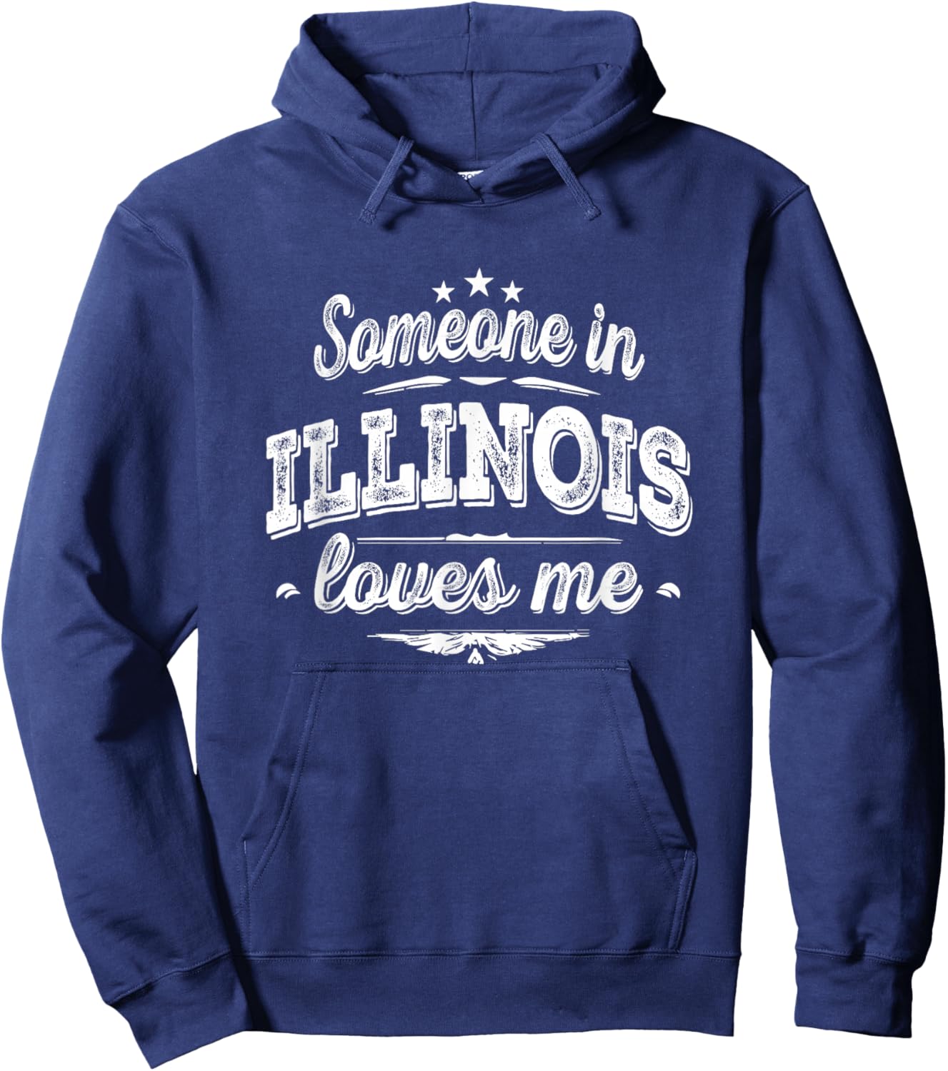 Someone in Illinois Loves Me Hoodie - Hoodie | Navy