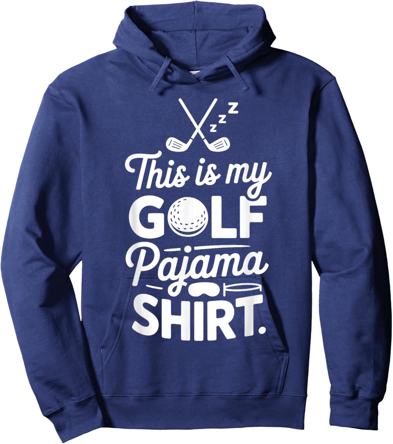 Funny Sleep This is My Golf Pajama Hoodie - Hoodie | Navy