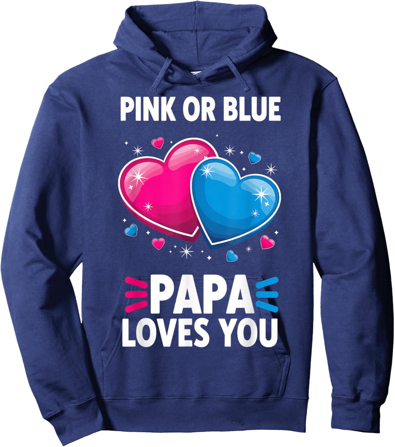 Pink Or Blue Papa Loves You Hoodie - Hoodie | Navy